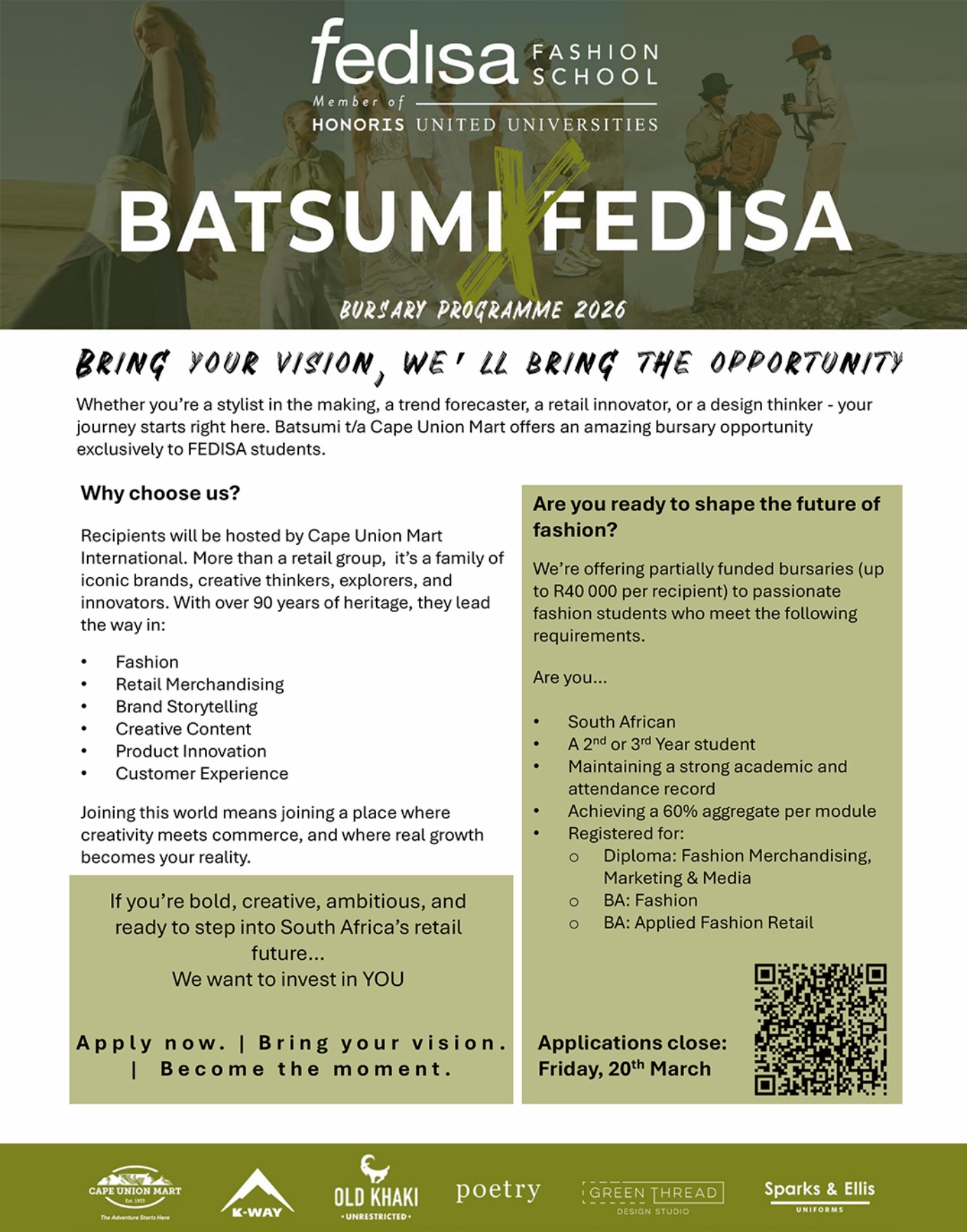 Bring your vision. Become the moment. ✨
The Batsumi x FEDISA Bursary 2026 is now open
for 2nd and 3rd year students only.
Up to R40 000 in funding + real industry exposure with Cape Union Mart.
This is not just a bursary.
It is access, mentorship, and a step into South Africa’s fashion and retail space.
If you are bold, consistent, and ready to take your work seriously, this is for you.
Applications close: 20 March
Apply now. Step forward.
@capeunionmart
#FEDISA #Batsumi #FashionBursary #SouthAfricanFashion #CreativeCareers ApplyNow