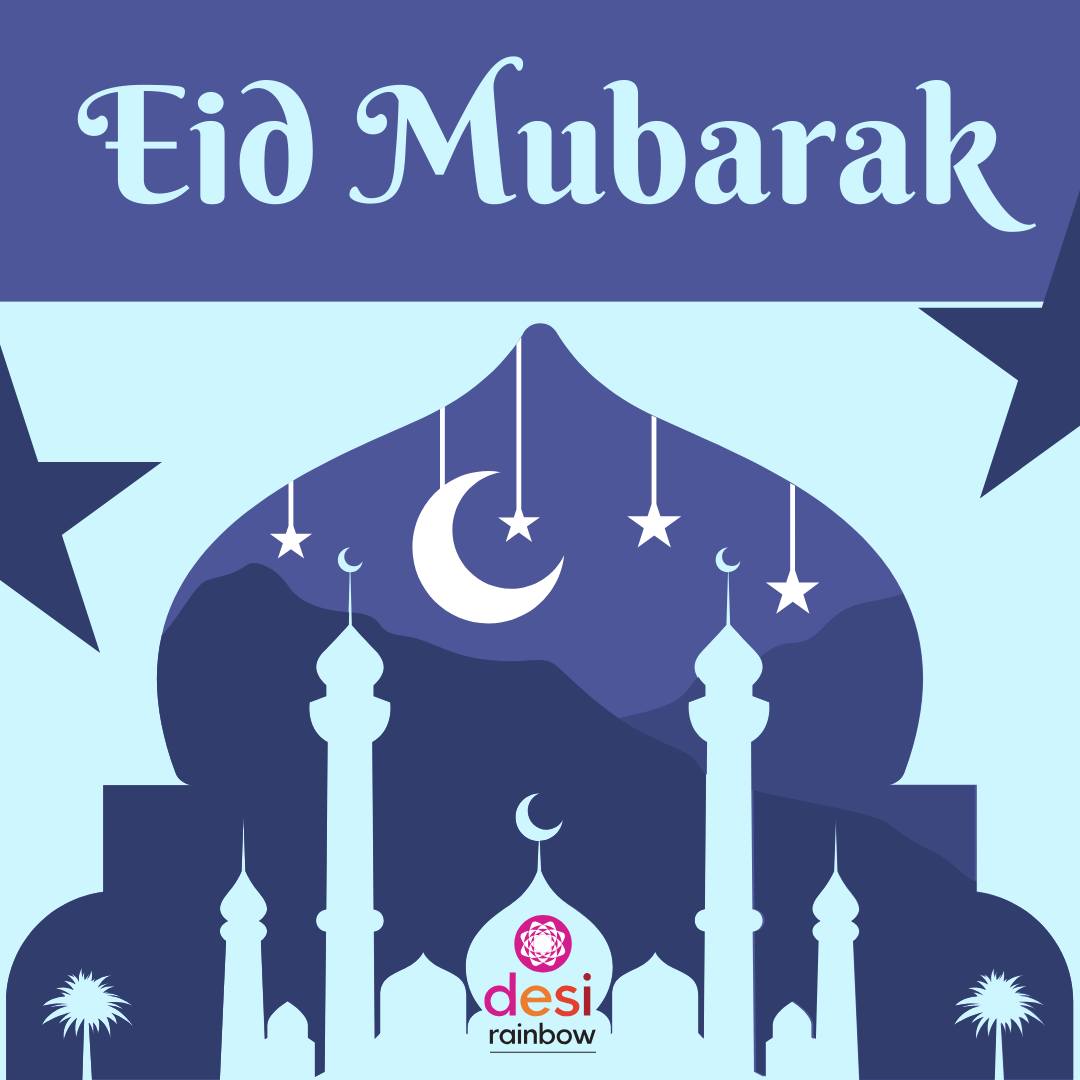 🌙 🤲🏼 Eid Mubarak from Desi Rainbow to all LGBTQIA+ Muslims and their families! We are wishing you all a holiday full of affirmation, peace, and unconditional love.
💓 We know the holidays can be a challenging time for many in our community, including LGBTQIA+ folks who don't have family acceptance and parents who are struggling with accepting or sharing their child's LGBTQIA+ identity. For all of you, please know that there is always a community for you at Desi Rainbow.
🤗 To schedule a one-on-one call with a Desi Rainbow Saathi, register at: www.desirainbow.org/saathi. Please note that Saathi is not a hotline or helpline, it is an all-volunteer Peer Support program. It will take us a few days to match you with a trained volunteer and schedule calls after you contact us.
🥰 Join us in creating a more affirming world for LGBTQIA+ Desis at desirainbow.org/membership!