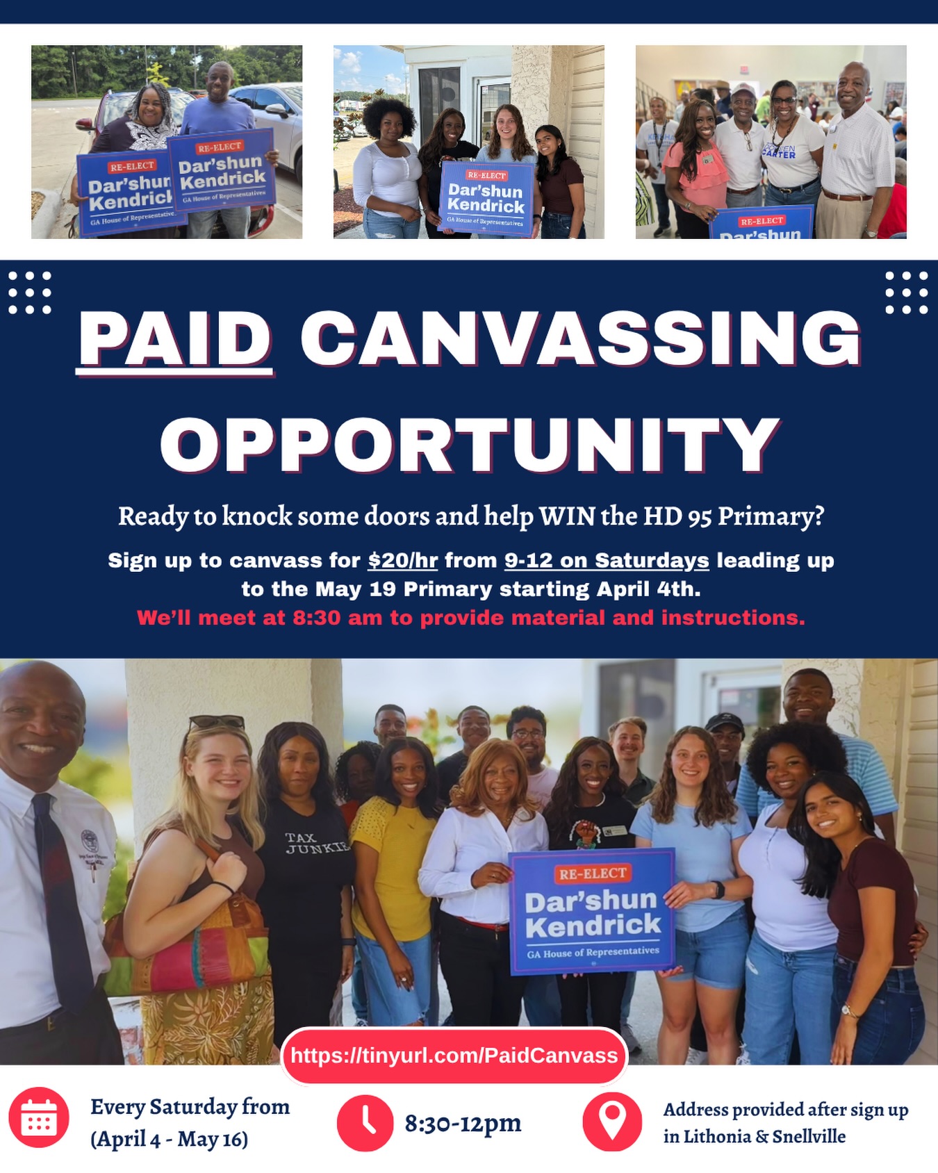 I am excited to announce upcoming canvassing opportunities for my re-election Campaign!
We will be canvassing April 4, 11, and 18 with a kick off at Rock Chapel Park.
We will then be canvassing May 2, 9, and 16 with a kick off at Centerville Library.
Each canvassing opportunity will have paid and volunteer slots. So that we are able to shift funds to mailers, we would appreciate as many volunteer canvassers as possible.
You can sign up here for our volunteer slots: https://tinyurl.com/HD95Canvass
You can sign up here for our paid slots: https://tinyurl.com/PaidCanvass
We thank you again for your support and look forward to canvassing with you soon!