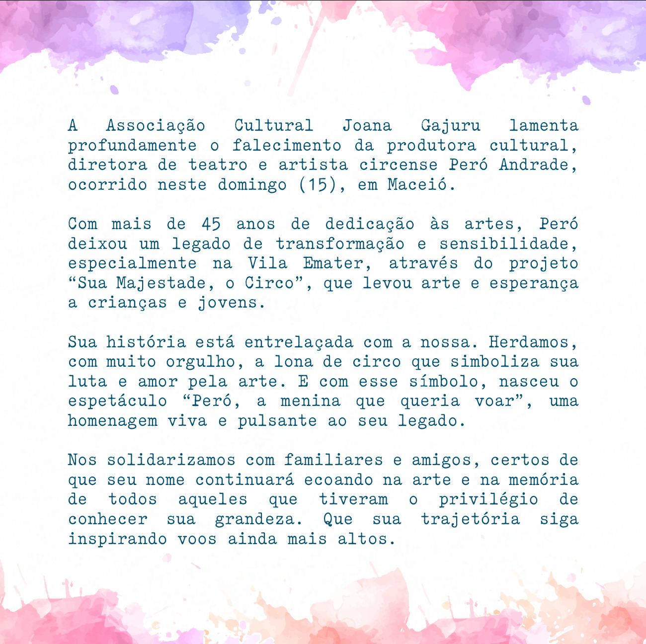 Hoje, nos despedimos de Peró Andrade, uma gigante da arte que transformou vidas e plantou sonhos por onde passou. Diretora, produtora cultural e artista circense, ela fez da arte um ato de resistência e amor. Sua lona não abrigou apenas espetáculos, mas acolheu histórias, olhares e futuros. Seu legado transcende o nosso grupo e ecoa pela arte alagoana e nacional. Que sua força e sensibilidade sigam inspirando gerações a sonhar e voar mais alto. ✨🎪