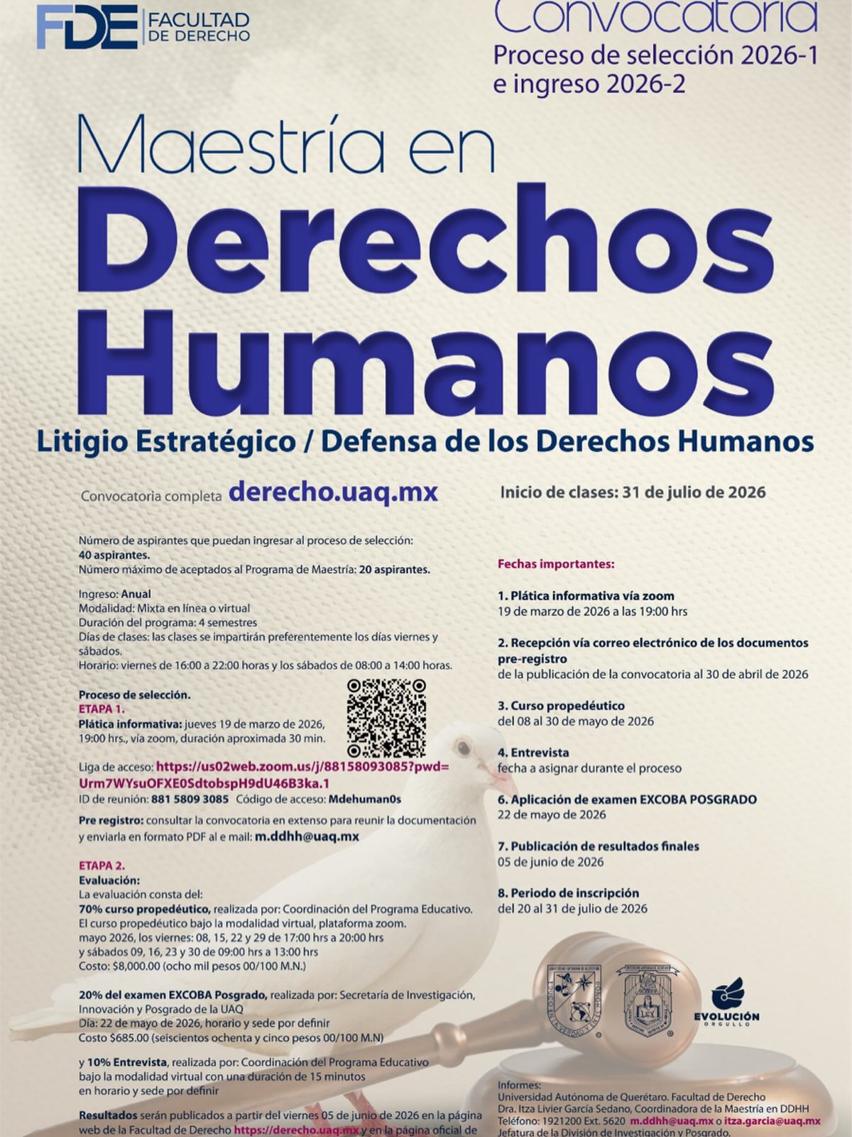 🚨🚨🚨 ¡Nueva Convocatoria Abierta! 🚨🚨🚨
⚖️ Maestría en Derechos Humanos 2026-2
La FDE abre su convocatoria de ingreso a la Maestría en Derechos Humanos, para el periodo 2026-2.
🎓 Este programa profundiza en:
📌 Sistemas de protección de los Derechos Humanos (individuales y colectivos)
📌 Perspectiva procesal federal, regional y universal
📌 Igualdad y perspectiva de género
📌 Litigio estratégico y otros temas especializados
Se contará con una sesión informativa para aspirantes
📅 jueves 19 de marzo de 2026
⏰ 19:00 horas
💻 Plataforma: Zoom
ID de reunión: 881 5809 3085
Código de acceso: Mdehuman0s
🔗 Consulta la convocatoria completa aquí:
👇
https://derecho.uaq.mx/index.php/convocatorias/1860-conv-mtria-derechos-humanos-2026
Recepción vía correo electrónico de los documentos de prerregistro:
📅 30 de abril de 2026
📧 Informes: m.ddhh@uaq.mx
#FDE #EvoluciónYOrgullo #FacultadDeDerechoUAQ #DerechosHumanos #Posgrado Maestría UAQ FacultadDeDerecho LitigioEstratégico