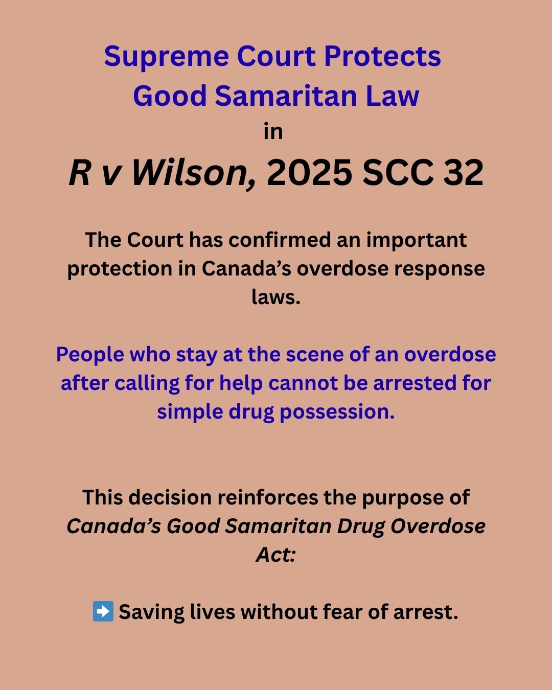Too often, people die of an overdose simply because observers are fearful of punishment if they call 911, and police arrive on the scene.
Canada’s Good Samaritan Drug Overdose Act was created to save lives by encouraging people to call for help when someone overdoses. Too often, fear of police involvement stops people from dialing 9-1-1, even when every second matters.
In a recent decision, the Supreme Court of Canada clarified an important protection under this law:
people who remain at the scene of an overdose after seeking help cannot be arrested for simple drug possession if the evidence comes from that situation. The ruling strengthens the purpose of the law, putting public health and life-saving assistance ahead of punishment, and ensuring that people are not discouraged from helping in an emergency.