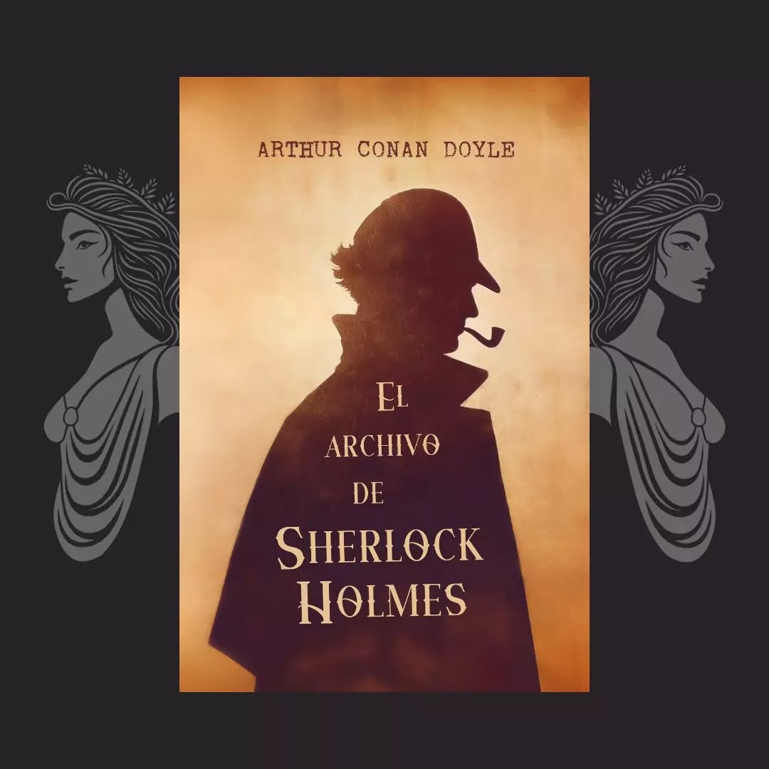 📢 Llega al catálogo EL ARCHIVO DE SHERLOCK HOLMES, de Arthur Conan Doyle. 📰 ¿Empezamos el año resolviendo algunos de los casos más interesantes del gran detective? 🔍