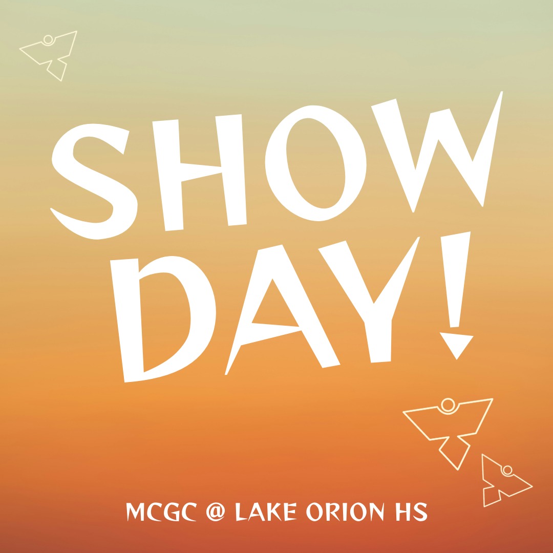 Happy Show Day!! Phoenix Ind. A is at Lake Orion HS with MCGC today!! Will you be there?