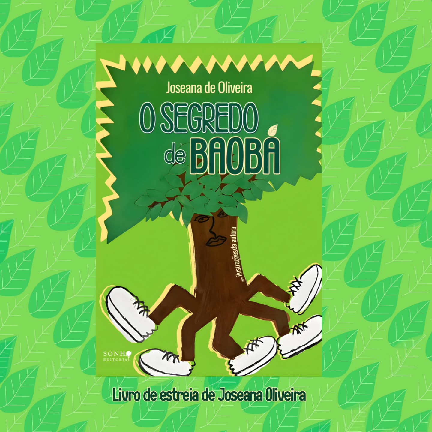 Conheça O SEGREDO DE BAOBÁ, da @deoliveirajoseana, em maio na Sonho Editorial.
🌳 Sinopse: Acompanhe a história de Baobá, uma árvore que deseja florescer, mas encontra dificuldades constantes em sua jornada.
Ela percorre lugares e relações que prometem acolhimento e apoio. Mas, sempre que avança, é censurada justamente por aqueles em quem acreditava poder confiar. Em sua jornada, Baobá conhece personagens marcantes - como Caramelo, Taruma e lara - que despertam sentimentos ambíguos, oscilando entre confiança e desconfiança, cuidado e destruição. O Segredo de Baobá não está apenas em seu caminho, mas também em sua origem. Porém, o peso dos obstáculos e das exigências do mundo a impede de olhar para dentro e compreender quem realmente é.
🌳FICHA TÉCNICA🌳
AUTORA: JOSEANA DE OLIVEIRA
TÍTULO: O SEGREDO DE BAOBÁ
PÁGINAS: 60
FORMATO: 14X21 CM
CAPA: MARCELLE PAIXÃO
LANÇAMENTO: MAIO 2026
Mais informações em breve!
sonhoeditorial.com.br