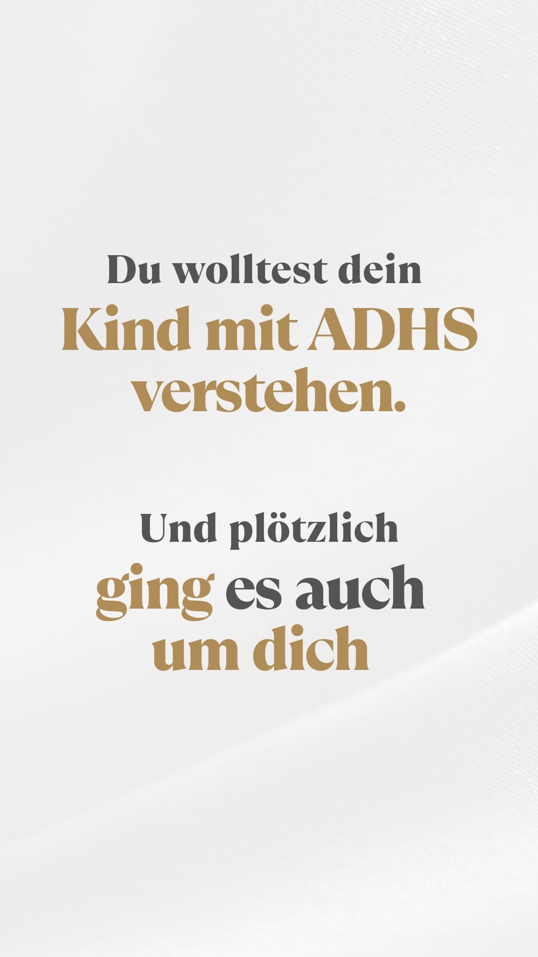 Du liest über ADHS, hörst Podcasts, sprichst mit anderen darüber, machst Kurse und Workshops.
Weil du endlich verstehen willst, warum manches im Alltag so anstrengend ist. Warum dein Kind bei Kleinigkeiten plötzlich emotional wird. Warum es oft ewig dauert, bis es ins Tun kommt. Warum alles schnell zu viel wird und es ständig abgelenkt ist.
Und dann merkst du: Das kenne ich. Nicht nur von meinem Kind.
Dass dir schon Handy, Stimmen und zu viele Eindrücke gleichzeitig reichen und dein Kopf einfach zumacht. Dass du etwas anfängst, unterbrochen wirst und später nicht mehr weißt, womit du eigentlich begonnen hast. Dass Gedanken weiterlaufen, obwohl du einfach nur kurz Ruhe brauchst.
Und dann geht es nicht mehr nur um dein Kind. Sondern auch um dich.
Das ist kein Zufall. Sondern ein Hinweis darauf, dass euer Nervensystem ähnlich funktioniert.
Das ist der Moment, in dem du aufhören kannst zu suchen. Und anfangen kannst zu verstehen, warum es bei euch so anstrengend ist.
Folge mir @andrea.martini.begleitet, wenn du dir wieder mehr Ruhe, Orientierung und Leichtigkeit in eurem Familienalltag wünschst.
Deine Andrea❤️
ADHS UND FAMILIENALLTAG
SELBSTVERSTÄNDNIS STATT SELBSTZWEIFEL
ÜBERFORDERUNG IM ALLTAG
KLARHEIT FÜR ELTERN
VERSTEHEN STATT NUR SUCHEN