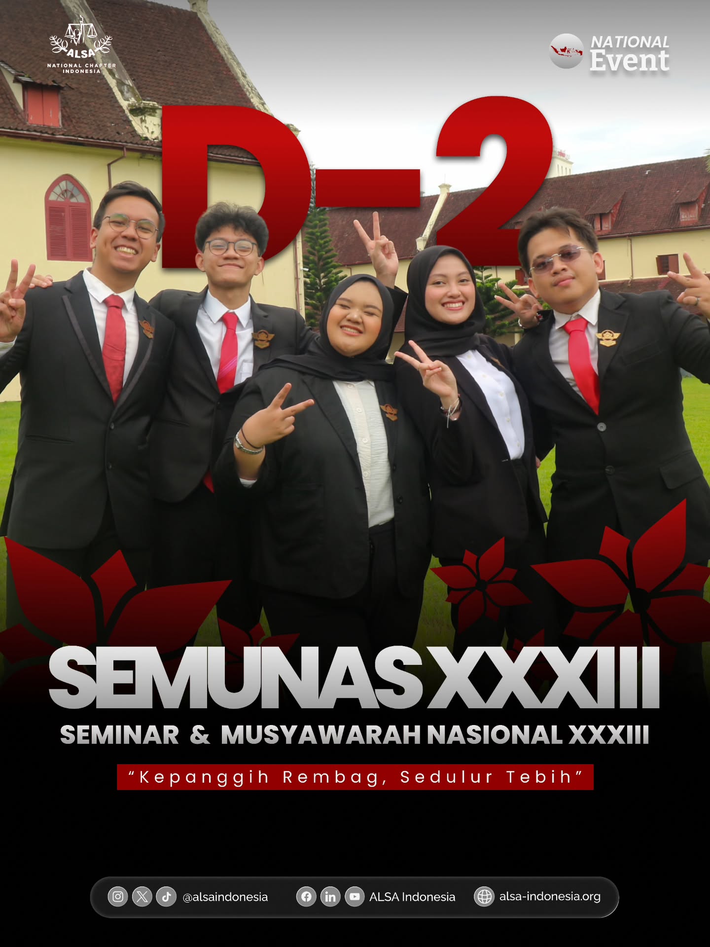 Warm Greetings, ALSAians!
Only 2 days to go until Seminar dan Musyawarah Nasional XXXIII officially begins, taking place from March 26 to 29, 2026 and proudly hosted by ALSA Local Chapter Universitas Jenderal Soedirman.
Carrying the theme "Kepanggih Rembag, Sedulur Tebih," this event reflects the spirit of bringing ALSAians together, strengthening connections, and fostering meaningful discussions despite distances.
We look forward to seeing you at Semunas XXXIII.
ALSA, Always be One!