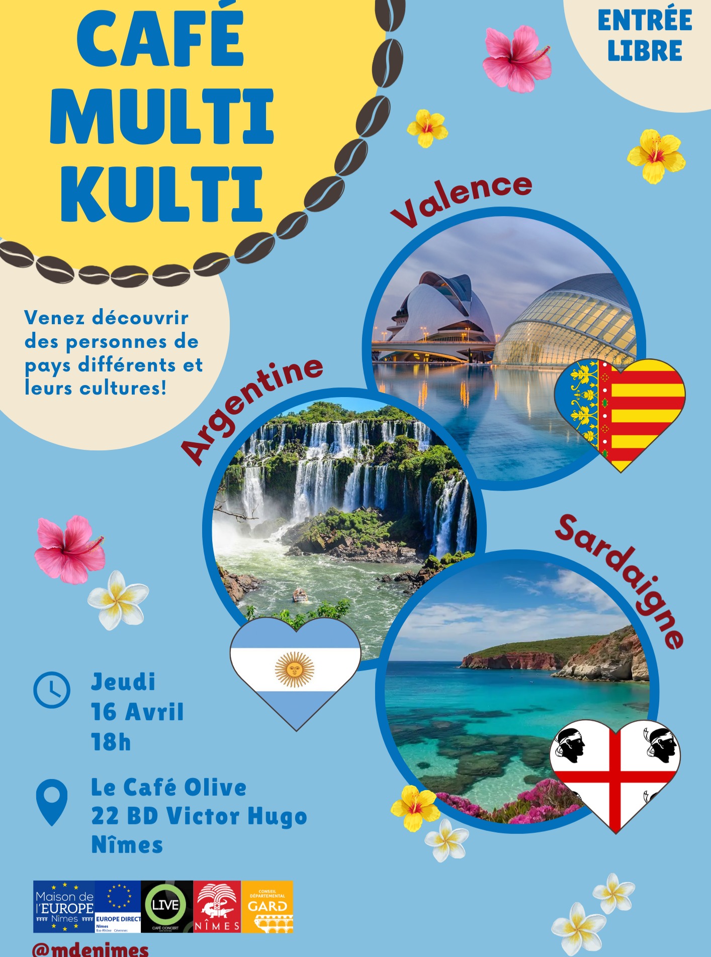 Café Multi Kulti revient avec une nouvelle édition pleine de saveurs et de découvertes !
Cette fois, embarquez pour un voyage culturel unique à travers trois destinations : 🇦🇷 l’Argentine, 🇪🇸 Valencia et 🇮🇹 la Sardaigne.
📅 Date : 16 avril
🕕 Heure : 18h
📍 Lieu : Café Olive
Au programme : partage, gastronomie, musique et rencontres dans une ambiance chaleureuse et conviviale.