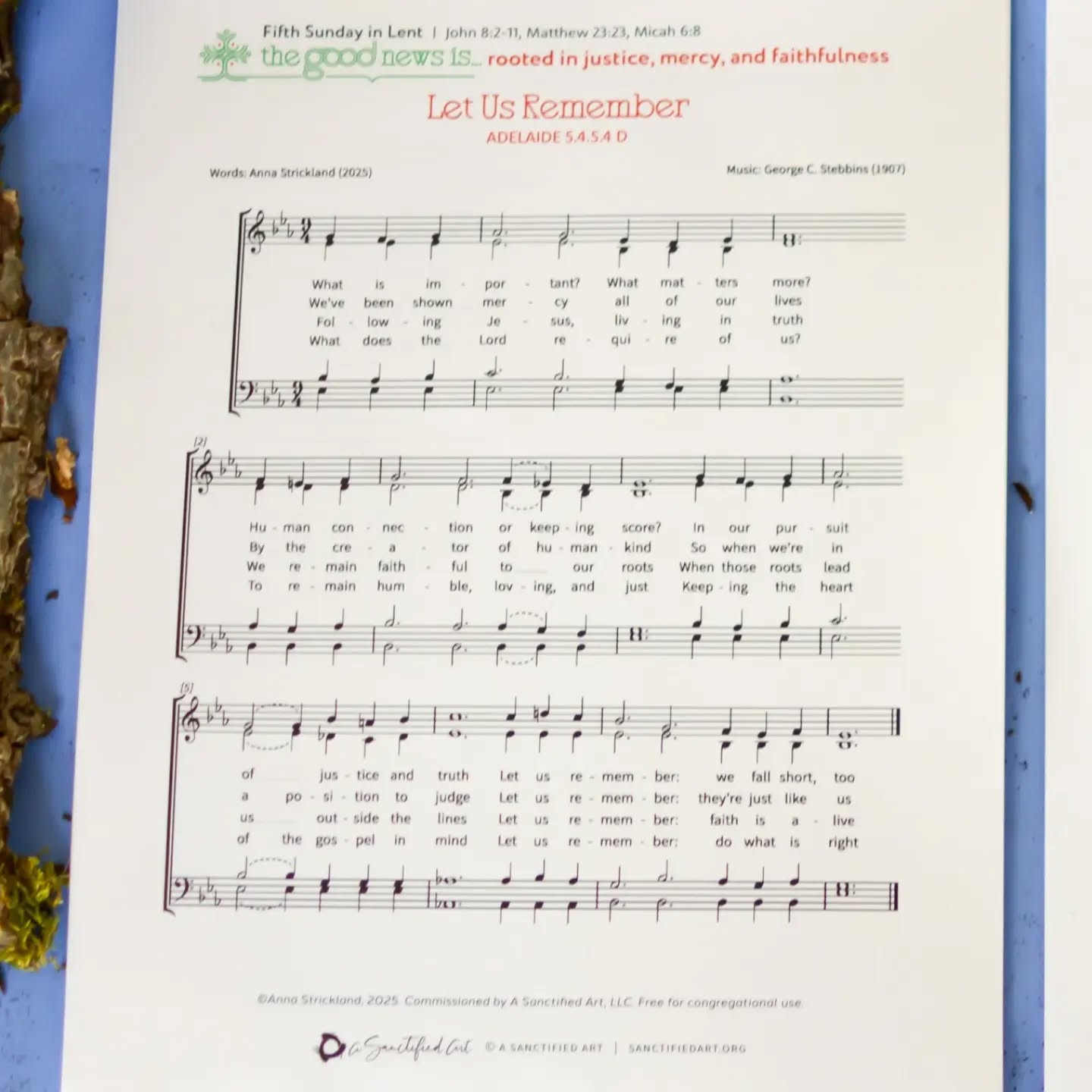 What does the Lord require of us?
To remain humble, loving, and just
Keeping the heart of the gospel in mind
Let us remember: do what is right
—from the hymn “Let Us Remember” by Rev. Anna Strickland | @sanctifiedart