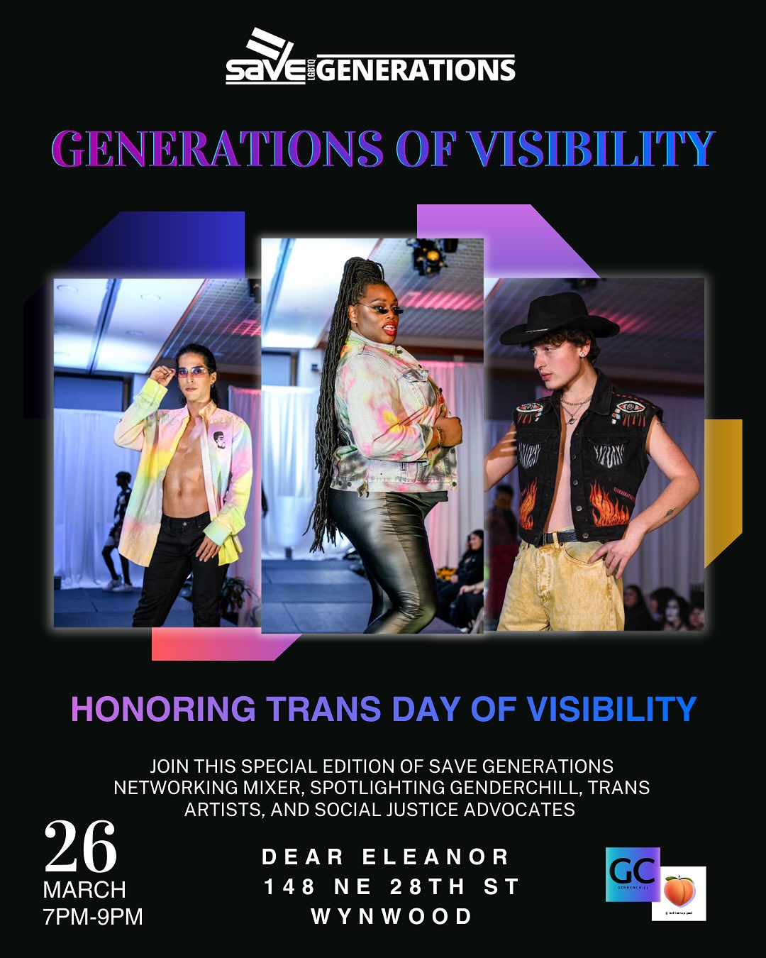 You’re invited to the GenderChill Fashion Show x SAVE GENERATIONS “Generations of Visibility” event in honor of Trans Day of Visibility! Come celebrate the legacy, brilliance, and impact of young trans and nonbinary communities in South Florida.
Thursday, March 26 | 7PM to 9PM. Dear Eleanor in Wynwood, 148 NE 28th St, Miami Open Bar | Free Event
This special edition of the GenderChill Fashion Show and @save.generations mixer is spotlighting trans artists and social justice advocates who are shaping culture, policy, and possibility.
• Enjoy special guest speakers - @dolllinkup @linerbaddie @arieselita @the.goddessopal and designer Cris Rodriguez @justcrisrodriguez featuring producer @jessosborn and hosted by Taylor from the @bottumsup.pod
• Enjoy the open bar, raffle prizes and more
• Come for the community connection that feels like family reunion meets runway revolution - with or#ir vendors @goto.panamia.club @transsocial @queertransproject @mayfaire_medical and @lavenderconsultingllc
This is not just your regular mixer event! It’s a gathering of the past, present, and future where queer professionals, emerging leaders, creatives, and advocates stand in the same light. Because visibility is not passive, it’s powerful.
RSVP to this free event at the link in our bio