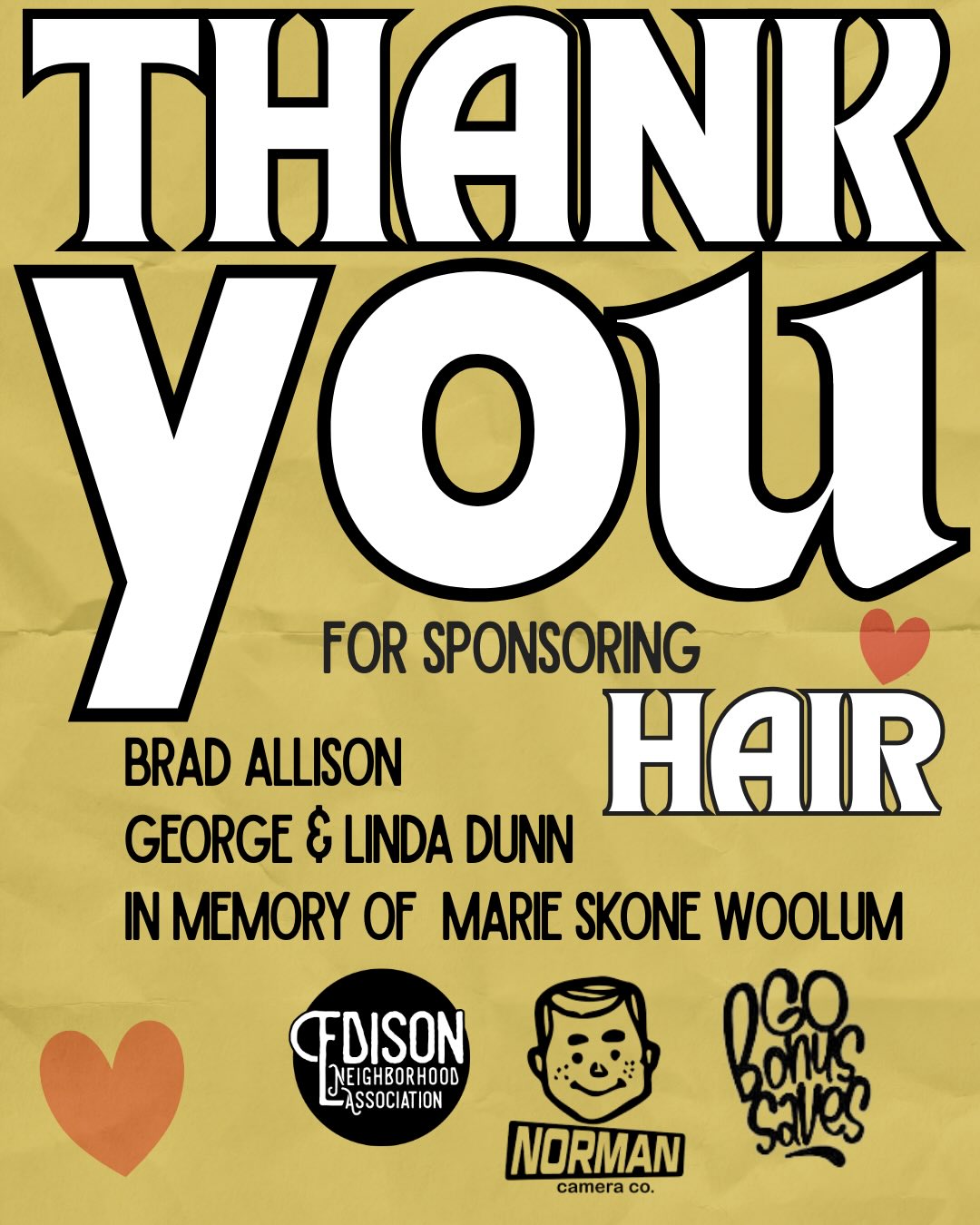 Thanks to the amazing sponsors of HAIR opening this weekend March 20th. Tickets at Dormousetheatre.com
@normancamera @edisonneighborhood @gobonussaves