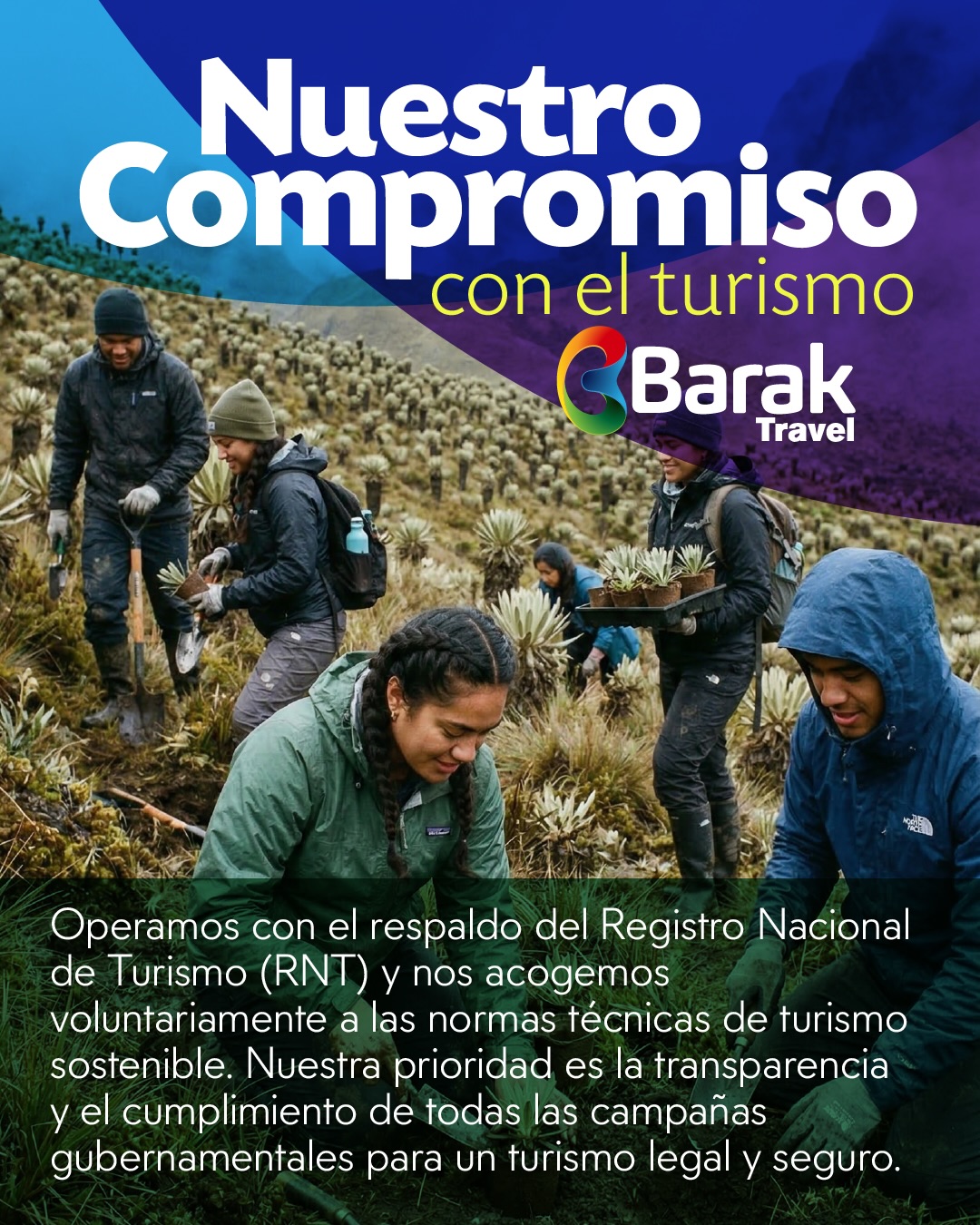 ¿Sabías que tu forma de viajar puede cambiar el mundo? 🌎✨ En Barak Travel, creemos que el turismo es una herramienta poderosa para generar bienestar, pero solo si se hace bien. ✅🌻
Por eso, somos una agencia 100% LEGAL, orgullosos portadores de nuestro Registro Nacional de Turismo (RNT). 🇨🇴📜 Viajar con nosotros es sinónimo de tranquilidad y respaldo.
Pero nuestro compromiso va más allá de los papeles. 🤝🧡 Nos dedicamos a un TURISMO SOCIAL Y RESPONSABLE:
1️⃣ Apoyo Local: Trabajamos mano a mano con comunidades, guías y artesanos locales para que el beneficio económico se quede en la región. 🏘️🛍️ 2️⃣ Cuidado Ambiental: Protegemos la biodiversidad de nuestros destinos, desde el Páramo de Ocetá hasta los arrecifes de San Andrés. 🌿🐢 3️⃣ Respeto Cultural: Valoramos y preservamos el patrimonio y las tradiciones ancestrales. 🏯❤️
¡Únete a la comunidad de viajeros conscientes! Planea tu próxima aventura con la seguridad de que estás dejando una huella positiva. 🎒🗺️
📩 ¡Contáctanos y viajemos con propósito!
Hashtags: #BarakTravel #TurismoResponsable #TurismoSocial #ViajaLegal #RNT ColombiaResponsable ViajesConPropósito EcoTurismo Sostenibilidad ApoyoLocal ViajeroConsciente ColombiaElPaísDeLaBelleza