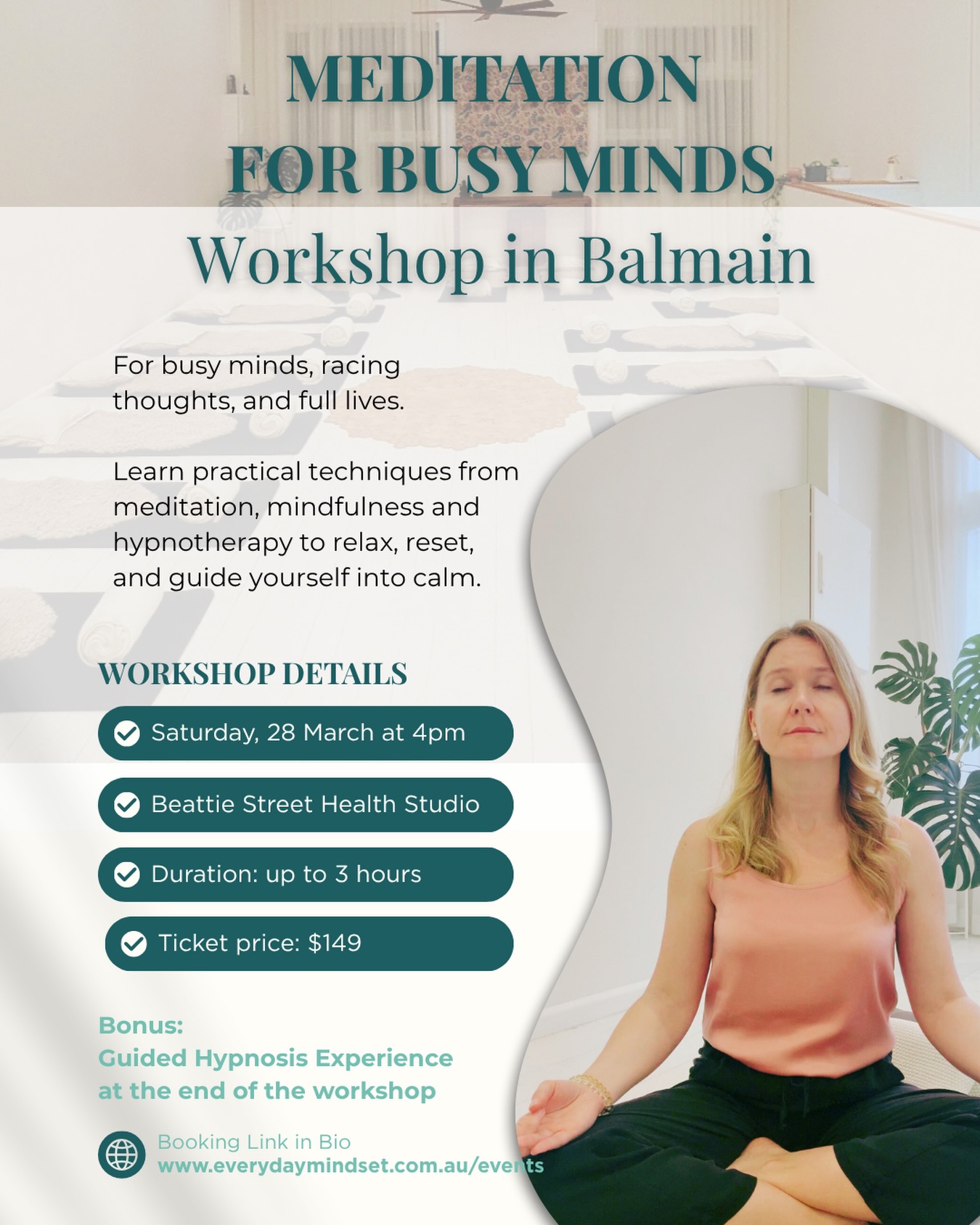 If your mind is always on, this is your sign to book. ✨🧘♀️
Meditation for Busy Minds is designed for people who struggle to switch off and want practical tools to feel calmer, more grounded, and more in control.
You will learn meditation, mindfulness, and hypnotherapy-inspired techniques to help you relax and guide yourself into calm.
Saturday 28 March at 4pm
Beattie Street Clinic, Balmain
Today is the last day for early bird $111
Standard price $149
Only 5 spots left
Book now via the link in bio, or DM me if you have any questions.
#MeditationForBusyMinds #BusyMind #AnxietySupport #MindfulnessWorkshop #MeditationWorkshop Balmain SydneyWellness CalmYourMind HypnotherapyTools SelfCareSydney