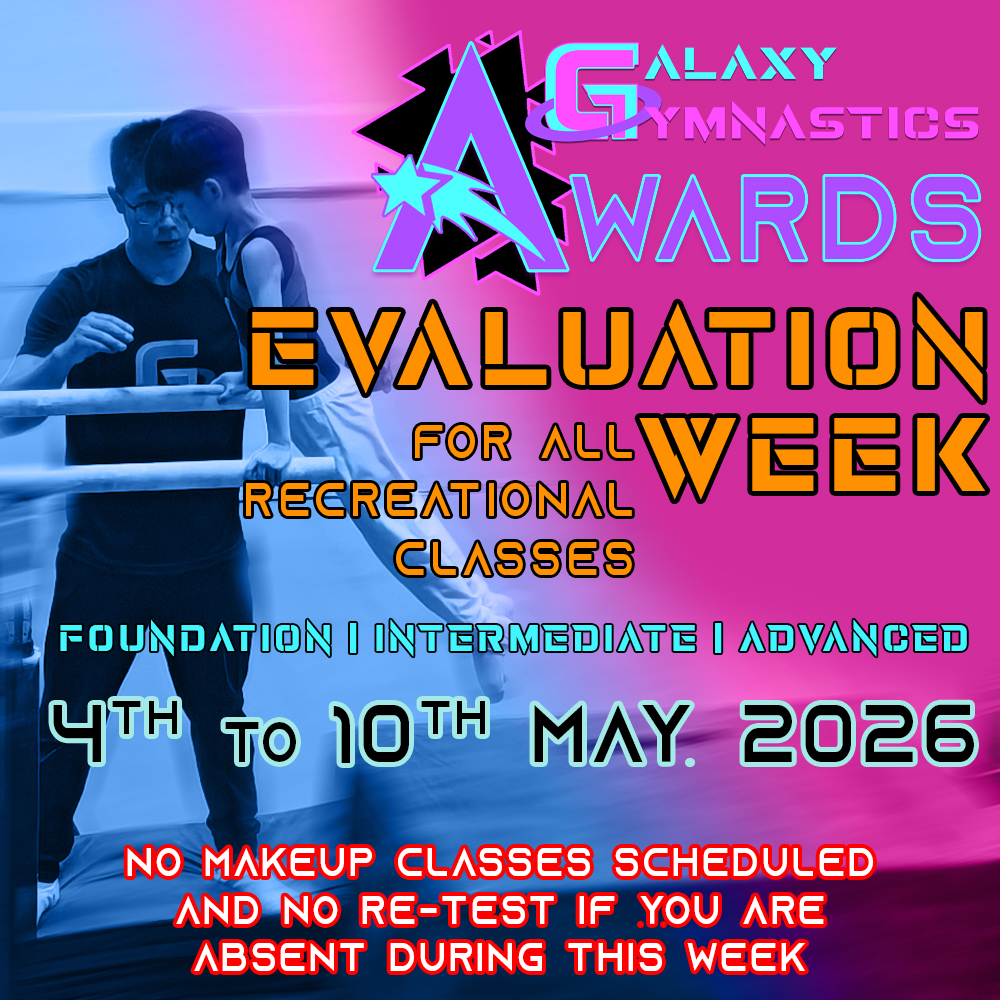 It is Term 2, and that means it’s time for Evaluation Week! From 4 to 10 May 2026, all our recreational gymnasts will have the opportunity to showcase their confidence and capability as they execute various gymnastics skills across different apparatus!
🌟 This is a fun and exciting evaluation designed to help our Galaxians track their progress, build confidence, and take the next step in their gymnastics journey!
🎖️ All students who successfully complete the test will be awarded a Proficiency Medal!
📌 Important Notes for Parents:
✅ Not meeting all competency skills for a stage is completely normal! These assessments help our coaches tailor future lessons based on each student’s abilities and readiness.
✅ Advancing to higher stages requires time and commitment. Typically, students attending one class per week progress through Stages 1-3 comfortably. However, Stages 4 and beyond often require greater practice and dedication to master skills confidently.
✅ Ensure your child continue to be regular in their attendance for Term 2 classes so they have time to be prepared, to participate in this evaluation and continue their gymnastics development.
❌ No makeup classes or re-tests will be scheduled if your child is absent during Evaluation Week.
We can’t wait to see our Galaxians shine! 🌟 Keep training, keep progressing, and let’s shoot for the stars together! 🚀✨
A Gym Out of This World!
#galaxygymnastics
#galaxygymnasticssg
#agymoutofthisworld
#gymnasticsforall
#pasirris
#farrerpark
#citysquaremall
#downtowneast