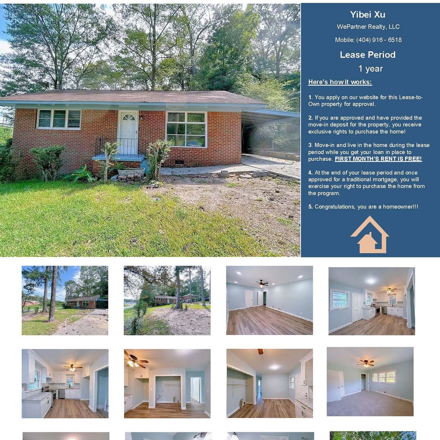 2 bed 1 bath- 936ft2 - $1,500 / Rent-to- Own #leasetoown #atlanta #renttoown
For More Information: Please visit our website or call 678-538-6223
Lease-to-Own this BEAUTIFUL 3 Bedroom and 1 full Bath, KITCHEN IS FULLY RENOVATED (great for holiday dinners)! Fresh interior and exterior paint, designer open kitchen, shelves modem granite countertops, premium LVP FLOORS, and many more! Private yard (great for family events). Beautiful mature trees keep the home shaded and cool. Close to shopping and public transportation.
Do you qualify? You do if the below describes you.
-3x the rent in monthly (gross) income
-Funds for Move-in Deposit
-550+ MINIMUM credit score
-No evictions within the last year
-No felony convictions within the last 4 years
-No pending bankruptcy
More details:
> Only $50 Application Fee!
> First Month's Rent Free!
> Ample time to get financing in place
> Close any time between 6 - 12 months of leasing
Copy and paste the link below to apply in minutes.
www.homes4assignment.com
Text or call today!
David Penn
Lease Purchase Specialist
Yibei Xu
WePartner Realty, LLC
(404) 916 6518