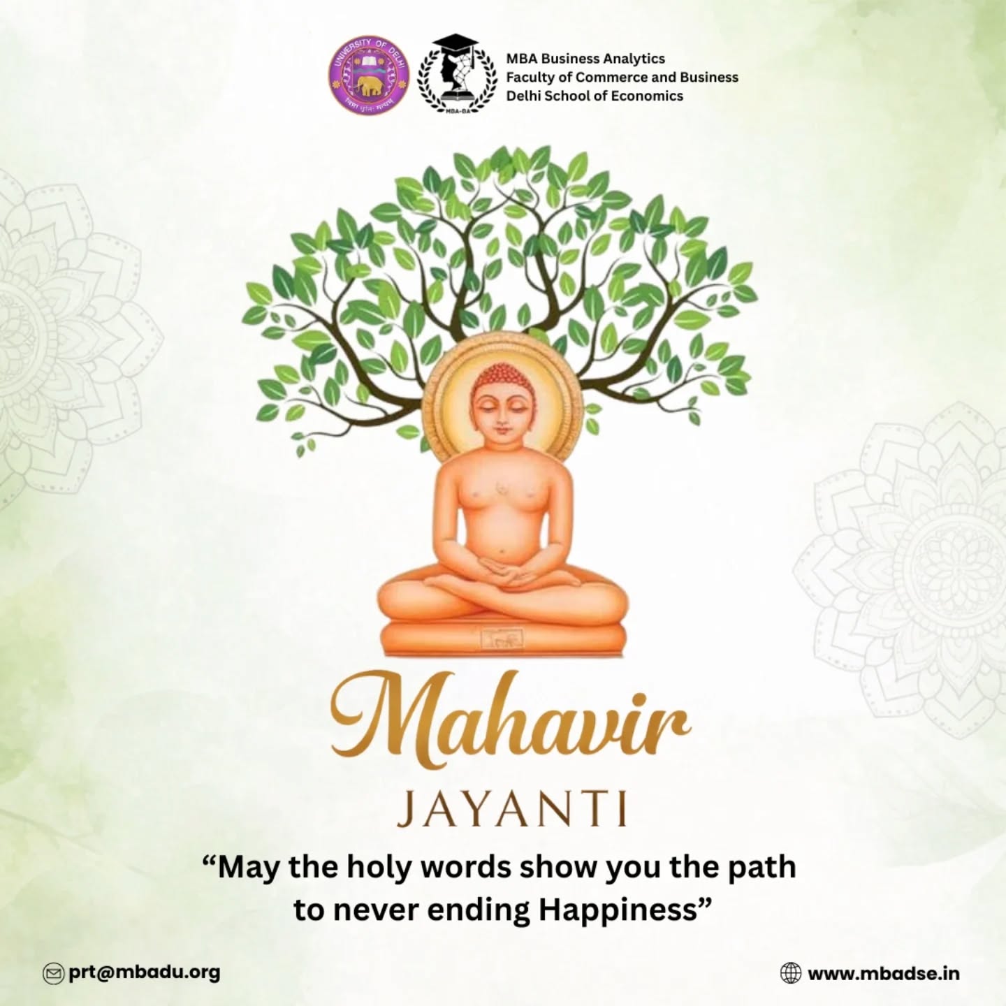 On the auspicious occasion of Mahavir Jayanti, we reflect on Lord Mahavir’s enduring teachings of non-violence, integrity, and self-discipline.
May his values inspire responsible leadership, ethical decision-making, and a commitment to a more compassionate world.
#MahavirJayanti #EthicalLeadership #DSE #LeadershipWithPurpose #BusinessAnalytics
