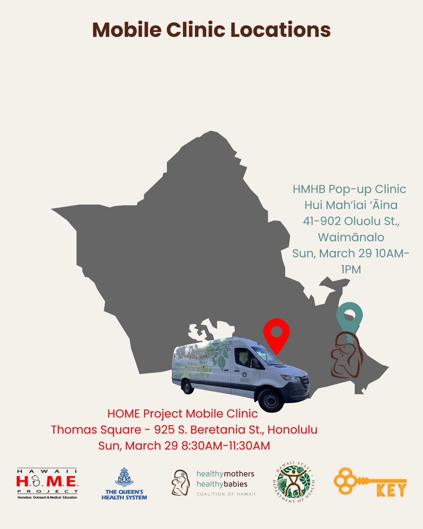 🚐 SUNDAY MOBILE CLINIC LOCATIONS – MARCH 29, 2026
📍 Waimānalo – Hui Mālama i ke Ala ʻŌiwi / Hui Mahiai ʻĀina
🕙 10:00 AM – 1:00 PM
(HMHB Pop-Up Clinic)
41-902 Oluolu St, Waimānalo
📍 Honolulu – Thomas Square
🕣 8:30 AM – 11:30 AM
(HOME Project Mobile Clinic)
925 S. Beretania St., Honolulu
Open to all — no appointment needed.
#hmhbhawaii #communitycare