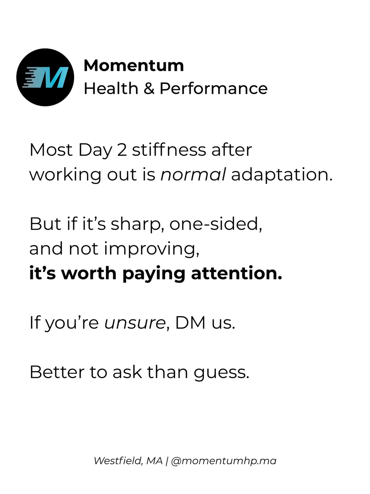 Most people don’t actually want to know what DOMS stands for.
They want to know one thing:
“Did I hurt myself?”
That question usually shows up on Day 2.
You worked out. You felt fine. Then 48 hours later your legs are stiff, tender, and walking down stairs feels dramatic. Now your brain starts running scenarios.
Here’s the simple filter.
Normal soreness is dull and broad. It feels like “my quads” or “my glutes.” It’s usually on both sides. It’s tender when you press on it. The first few steps feel rough, but once you move a little, it actually improves.
That’s adaptation.
Injury pain is different. It’s sharp. Specific. One-sided. You can usually point to it with one finger. It doesn’t warm up the same way. Sometimes it makes you change how you move to protect it.
That’s your body guarding something.
Soreness follows a predictable pattern and fades in a few days.
Injuries tend to linger, worsen, or feel unstable.
Most of the time, especially in the first few weeks of getting back into working out, what you’re feeling is normal adaptation. Not fragility. Not proof you’re “too old” for this.
Just your body adjusting.
If you’re not sure what you’re feeling, DM us. It’s better to ask than to sit at home assuming the worst.