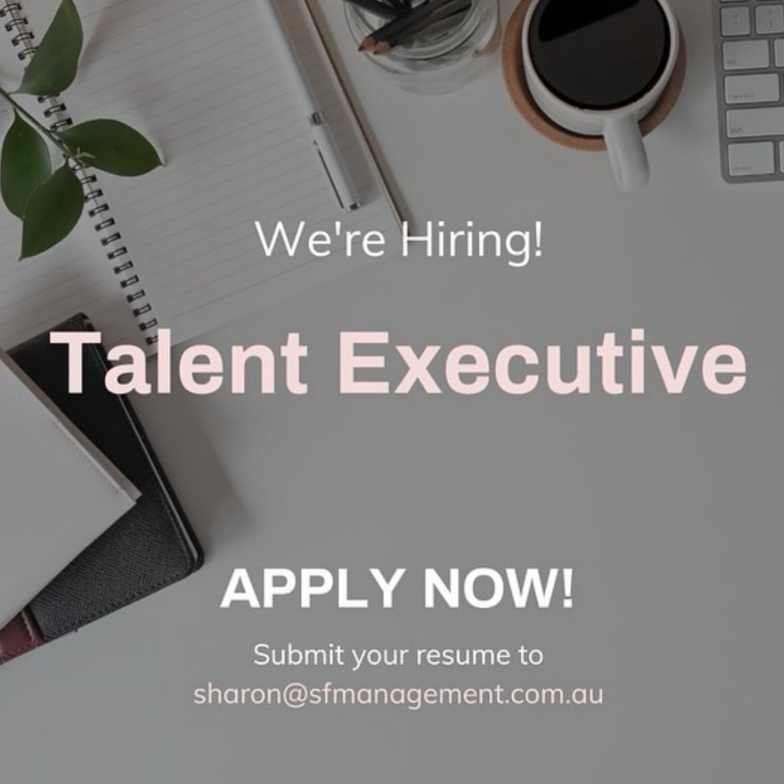 We’re hiring. Send your resume to sharon@sfmanagement.com.au