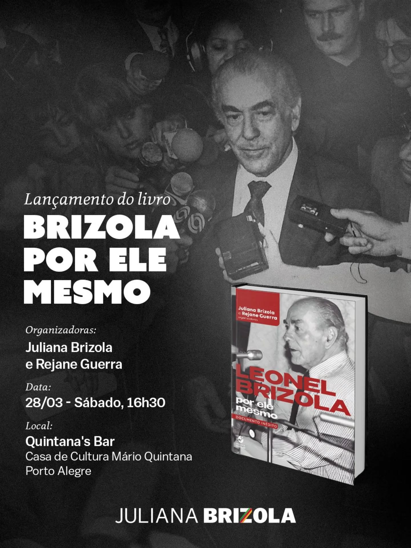 Um encontro com a história, a memória e a emoção!
O PDT RS convida para o lançamento do livro “Brizola por ele mesmo”, organizado por Juliana Brizola e Rejane Guerra.
A obra traz um depoimento raro e emocionante de Leonel Brizola sobre sua infância e juventude — um registro histórico inédito, marcado por sensibilidade, memória e verdade.
Mais do que um livro, é um mergulho na trajetória de Brizola!
📅 28 de março (sábado)
⏰ 16h30
📍 Quintana’s Bar — Casa de Cultura Mário Quintana, em Porto Alegre
Vai ser uma alegria contar com a tua presença nesse encontro tão significativo. ✨
#PDT #Brizola #MemóriaPolítica #PortoAlegre #julianabrizola