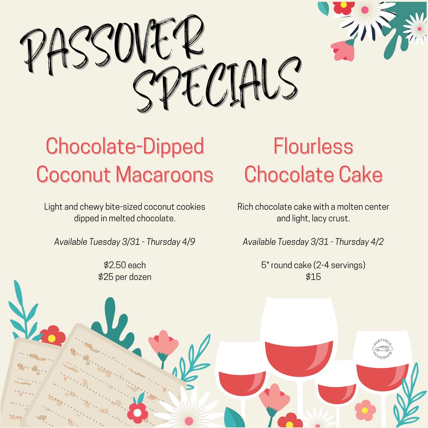 Flourless chocolate cake and coconut macaroons will be ready for you starting 3/31 โจ