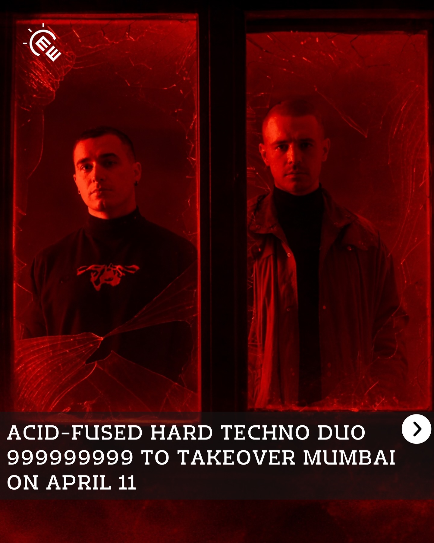 Gig Announcement!!
With so much music oversaturating the industry, 999999999 (@999999999_live) dominates the techno scene with its energetic live shows. The Acid-Fused Hard Techno Duo ‘999999999’ to takeover Mumbai on 11th April.
Book your tickets on sortmyscene.com
@kroniqindia @sunburnfestival @paradoxindia_ @nescoevents @ballantinesstaytrue @nexusworld__ Gig Announcement!!
With so much music oversaturating the industry, 999999999 (@999999999_live) dominates the techno scene with its energetic live shows. The Acid-Fused Hard Techno Duo ‘999999999’ to takeover Mumbai on 11th April.
Book your tickets on sortmyscene.com
@kroniqindia @sunburnfestival @paradoxindia_ @nescoevents @ballantinesstaytrue @nexusworld__