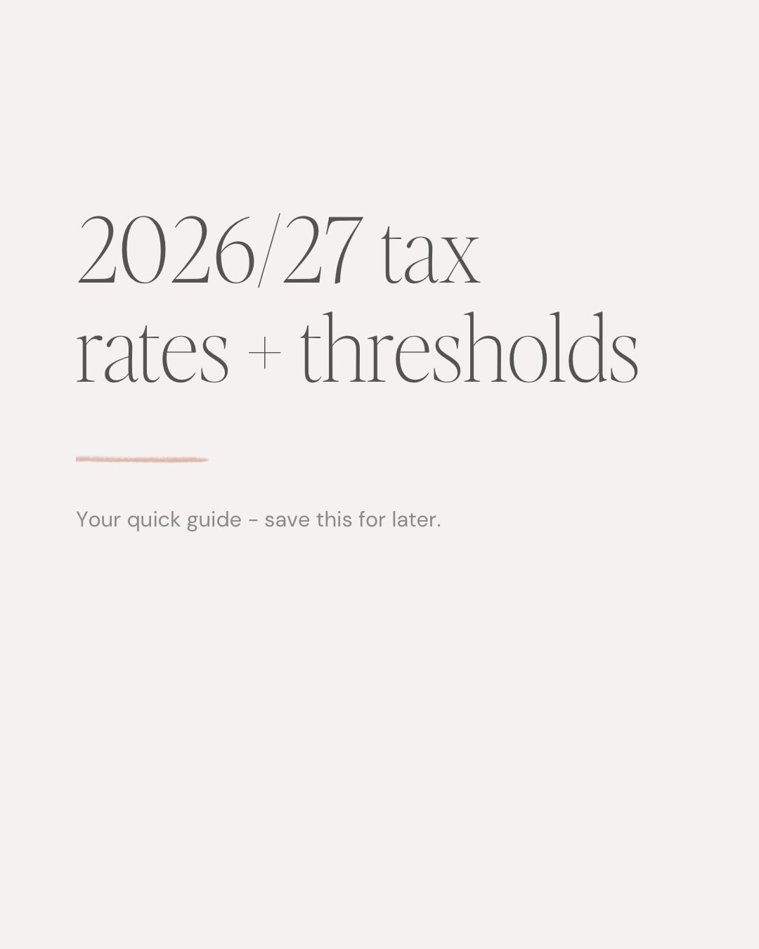 The 2026/27 tax year is upon us! Here are all the applicable tax rates - save this post for your tax planning later or share it with someone who needs help.
DM me to book your slot for 2026/27 ✨
#taxes #womeninbusiness #ukbusiness