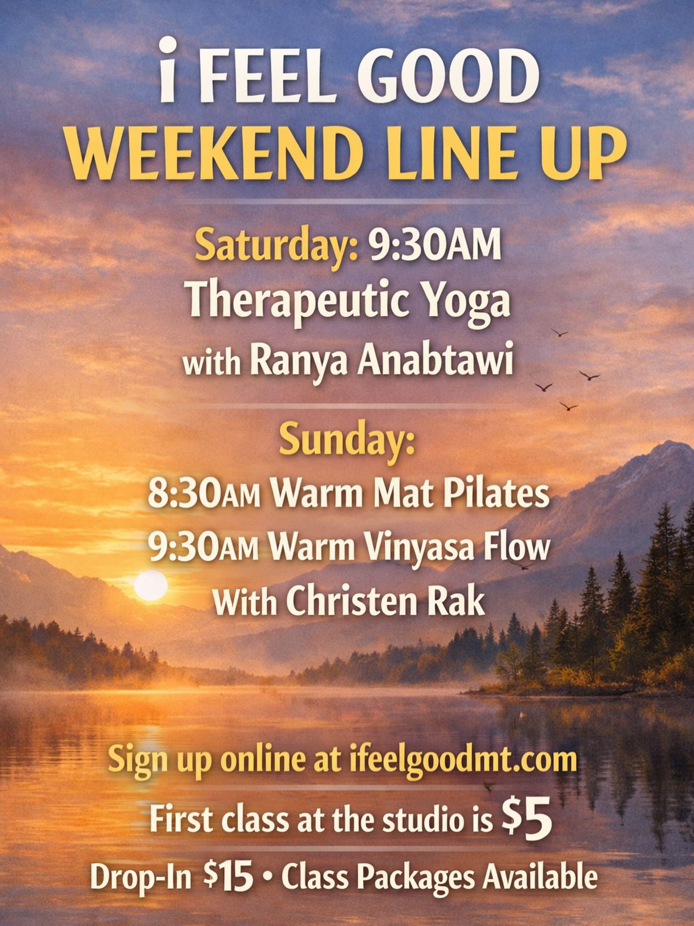 ✨ Weekend vibes are calling ✨
Join us at i Feel Good Yoga + Juice Bar for a feel good flow all weekend long 💛
Saturday- 9:30a Therapeutic Yoga with Ranya
Sunday with Christen Rak- 8:30a Warm Mat Pilates- 9:30a Warm Vinyasa Flow
Whether you’re easing in or ready to sweat, we’ve got your spot waiting 🧘♀️
👉 Sign up at ifeelgoodmt.com
First class only $5. Drop in - $15 or grab a package to make it even more affordable
Come move, breathe, and feel good