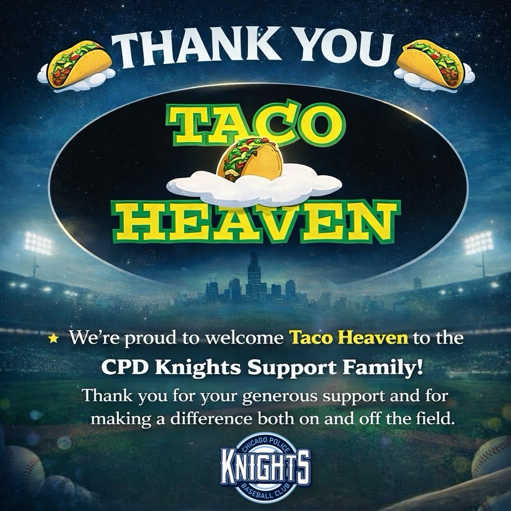 🌮 THANK YOU, TACO HEAVEN OF LOCKPORT! 🌮
We’re proud to welcome Taco Heaven of Lockport to the CPD Knights Support Family!
Your support means everything to us, not just on the field, but in the communities we serve. Because of partners like you, we’re able to continue hosting youth events, giving back, and honoring our mission that’s truly Bigger Than Baseball. 💙⚾️
We appreciate your commitment and generosity. We’re excited to have you on this journey with us!
👉 Be sure to check out Taco Heaven of Lockport and show them some love!
#CPDKnights #ThankYouSponsors #TacoHeaven #BiggerThanBaseball
