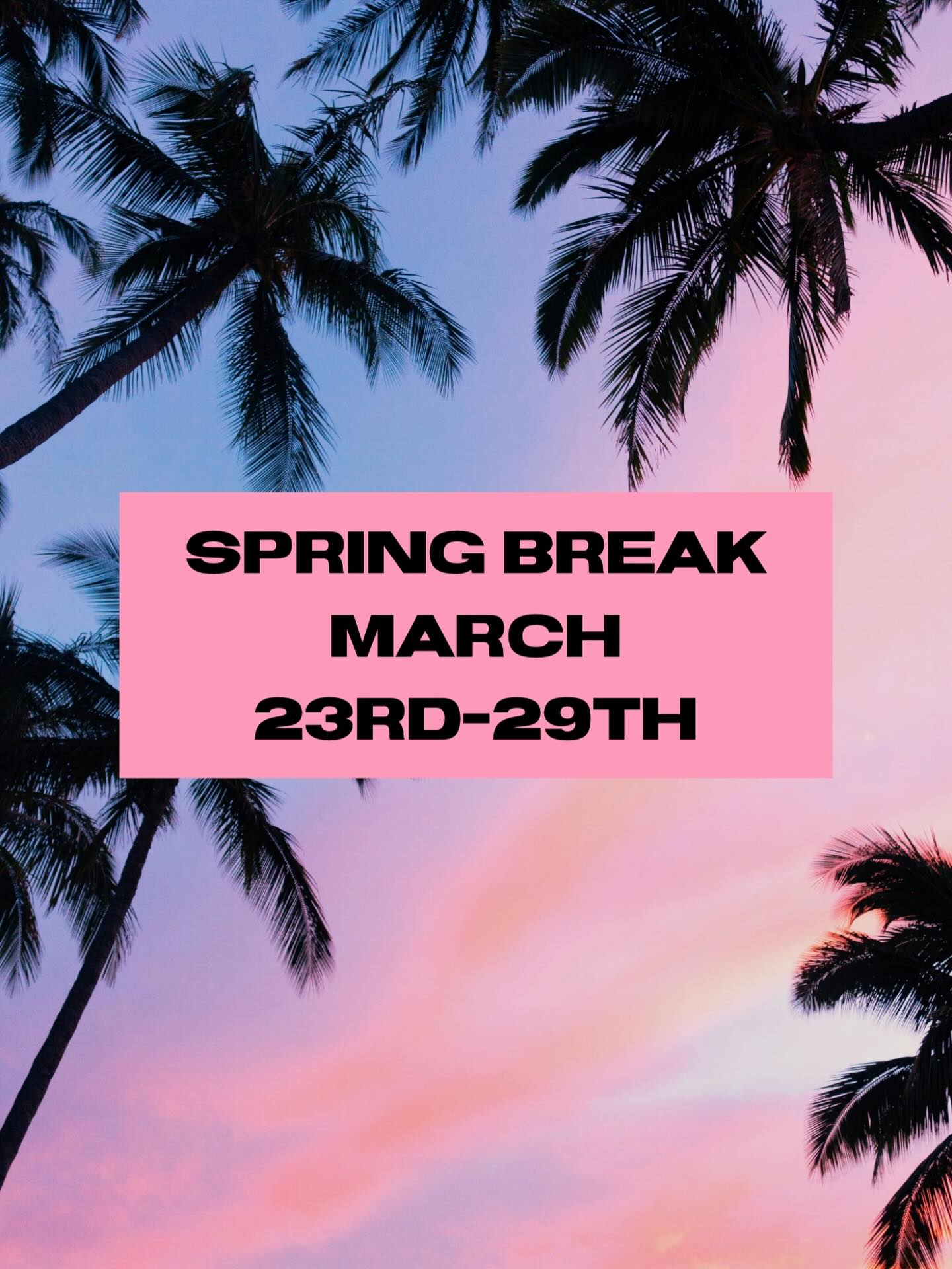 The studio is closed from March 23rd through March 30th 🏝️
We hope you have a fun and safe spring break!