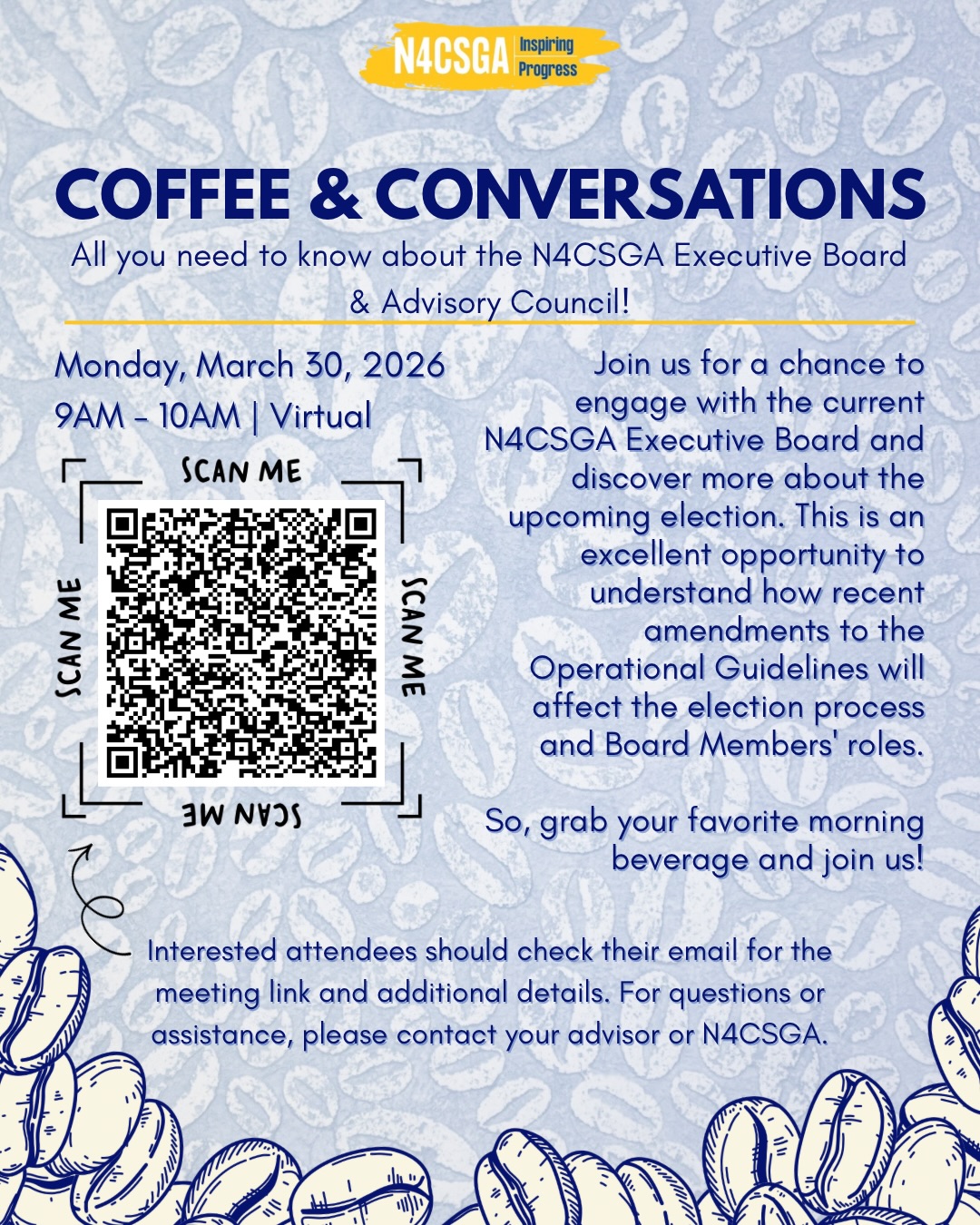 ☕Coffee & Conversations with N4CSGA
Want to learn more about leadership opportunities, the Executive Board, and Advisory Council? Join us for an open conversation about the upcoming election and what it means for YOU.
📅 March 30 | 9–10 AM (Open Session)
📅 April 1 | Advisors Only Sessions
💻 Virtual
This is your chance to ask questions, connect with current leaders, and gain insight into how you can get involved.
📩 Check your email for the meeting link & details, or contact your advisor for more information.
Bring your favorite morning drink and come ready to connect!☕
#N4CSGA #StudentGovernment #Great58 #EmpoweringVoices #InvestingInChange