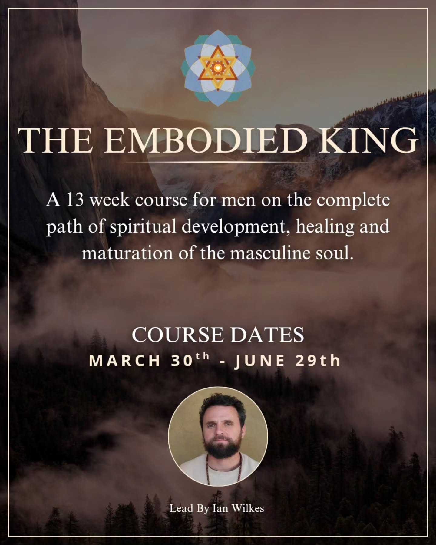 - THE EMBODIED KING -
ONLY 7 DAYS LEFT TO JOIN.
STARTING MARCH 30th 2026.
The Embodied King is a 3 month course on the complete path of spiritual development and maturation of the masculine soul.
This course is the answer to the prayer for men to evolve from adolescent boyhood psychology to that of a fully present, mature, embodied and awake man.
This course is for the man who is ready to become absolutely certain, clear and confident in who he truly is and start to lead his life from that grounded clarity and mature embodied depth.
It's for the man who's done hiding from himself, his past, his shadows, his pain and is ready to take radical responsibility for his healing and his rising for the benefit of himself, his masculine lineage, his family, his community and the generations to come.
With a culture that has lost the understanding of the importance of masculine initiation and healthy brotherhood, many men have become isolated from os the answer to that prayer.
TEK is more than a course, it's a complete path in itself and also a global community and brotherhood.
In TEK you will learn to:
➵ Heal the core masculine father wound and re-father your inner boy.
➵ Face and integrate your pain, trauma and shadows.
➵ Heal your relationship to the feminine and learn to lead relationship from grounded depth.
➵ Cultivate true structure, integrity and presence in all areas of your life.
➵ Commit to daily embodied practice that will expand the capacity of your nervous system, ground you in presence and strengthen the body.
➵ Be a part of an honest Brotherhood that holds, sharpens and supports one another on the deepest level.
.. and so much more.
This is not about ideas and concepts of what masculinity is.
This course is about true embodied healing and change for men from insecurity, shame and confusion to grounded depth, presence, heart centered leadership and service, humility and gentle strength in mind, body and soul.
We start in 7 days on March 30th; DM with your questions or click the LINK IN MY BIO to register and learn more.
#menscoach #menswork #menscourse #healthymasculinity #menshealth