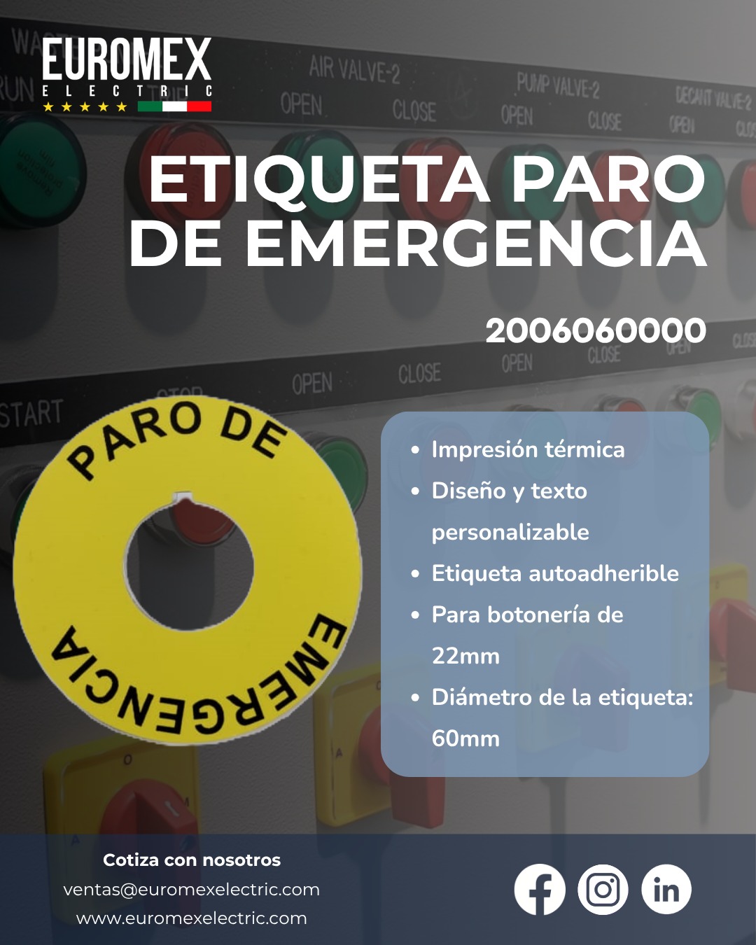 Personaliza tu etiqueta de paro de emergencia con nuestro servicio de personalización mediante transferencia térmica.
Este modelo es autoadherible, y es ideal para paros de emergencia de 22mm de diámetro.
Cotiza tus etiquetas personalizables con nosotros.
www.euromexelectric.com
#GabinetesElectricos #tableroselectricos #señalizacion