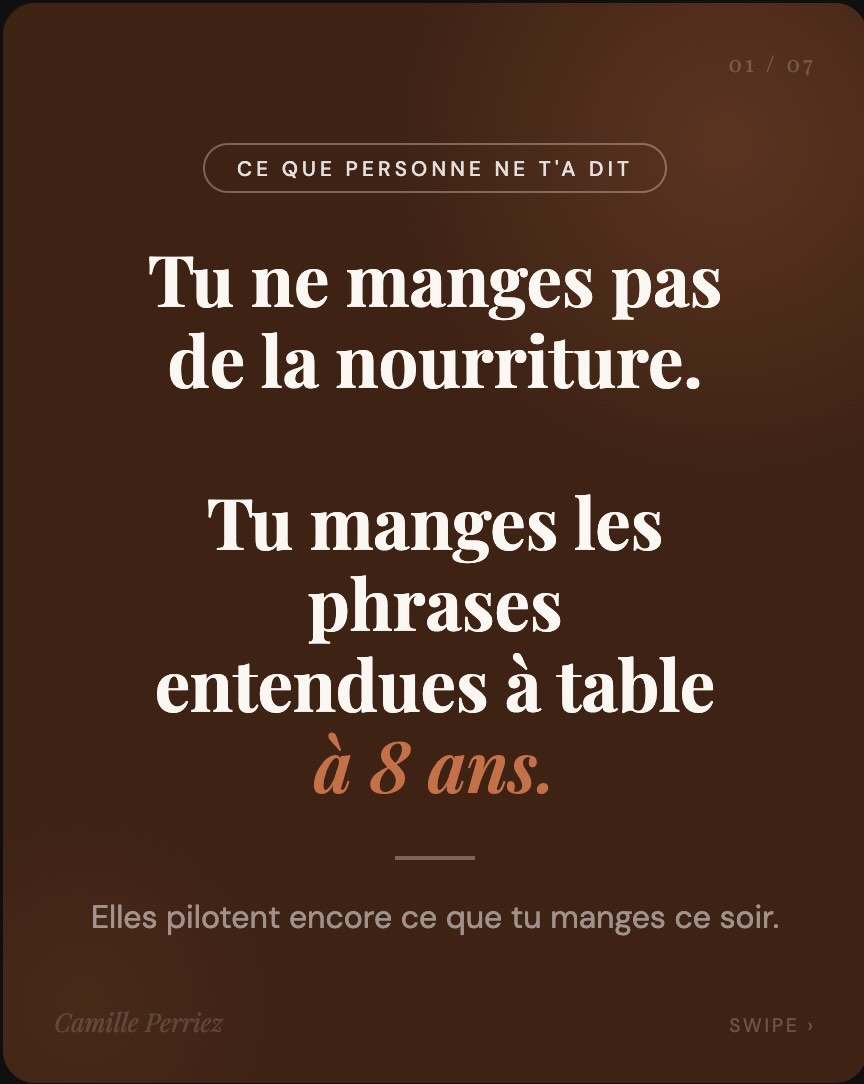 Tu ne manges pas de la nourriture. Tu manges les phrases entendues à table quand tu avais 8 ans.
Finis ton assiette. Tu vas grossir.
T’as pas besoin de ça. Ces phrases, tu les as absorbées comme des vérités absolues.
Parce qu’avant 12 ans, ton cerveau n’avait pas encore la capacité de les filtrer.
Elles ont été encodées comme des règles de survie.
Et aujourd’hui elles tournent en arrière-plan, sans que tu t’en rendes compte, et elles décident ce que tu manges ce soir.
Dans ce carrousel je t’explique comment ces programmes se sont créés, lesquels sont les plus courants, et comment la sophro-analyse permet de les identifier et de les libérer.
Sans régime. Sans volonté. Depuis la racine.
Sauvegarde ce post. Et partage-le à une femme qui se bat encore contre elle-même.
👇 Est-ce qu’une phrase de ton enfance sur ton corps ou la nourriture te revient là maintenant ?
#croyanceslimitantes #enfantinterieur #sophranalyse #nutritionintuitive #camilleperriez encorps libertealimentaire inconscient regimeyoyo