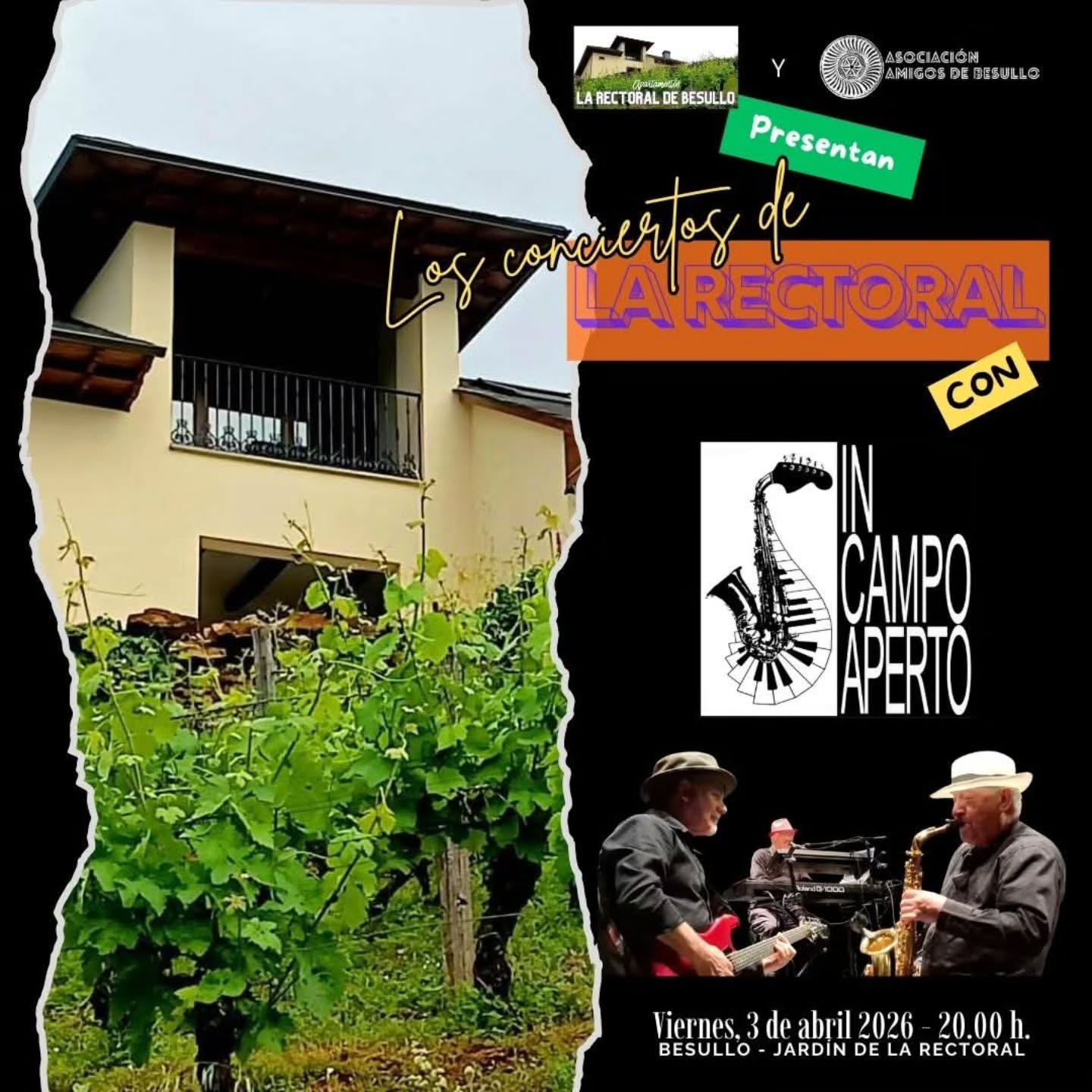El viernes 3 de abril se inauguran #LosConciertosDeLaRectoral, una apuesta de la #AsociaciónAmigosdeBesullo y @rectoraldebesullo por la buena música en directo, en un entorno prodigioso.
Nos visitan #InCampoAperto, con un concierto de hora y media en el que podrás tomarte una copa mientras disfrutas de la mejor música y el mejor paisaje.
¡NO TE LO PIERDAS!
Inauguramos los #ConciertosDeLaRectoral con la presencia de 'IN CAMPO APERTO', un grupo que nos hará alucinar con la mejor música rock y pop de siempre...
Ven a tomarte algo en el JardínDeLaRectoral mientras escuchas la mejor música y disfrutas de un entorno único y mágico.
🔴 LOS CONCIERTOS DE LA RECTORAL - IN CAMPO APERTO
📅 VIERNES 3 DE ABRIL 2026
⏰ 20.00 horas
🏠 JARDÍN DE 'LA RECTORAL DE BESULLO'
🔓 ENTRADA LIBRE
⏳ DURACIÓN APROXIMADA: 90 minutos de concierto + otros 90 de chill out.