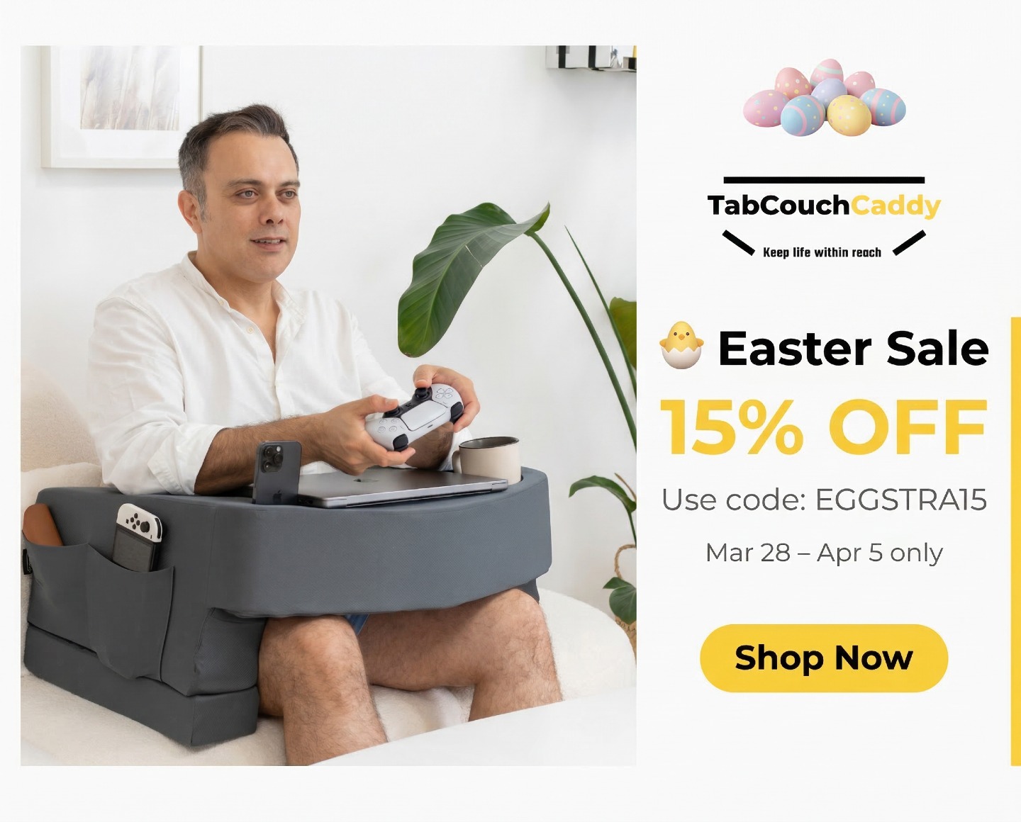 🐣 Easter comfort is here — and it's 15% OFF!
Hop Into Comfort this Easter with TabCouchCaddy. Whether you're gaming, working from the couch, or just chilling — we've got your back (literally 😄). Treat yourself or gift someone you love the ultimate relaxation upgrade. 🛋️☕
🥚 Use code EGGSTRA15 at checkout
🗓️ Offer valid Mar 28 – Apr 5 only
👉 Shop now: https://linktr.ee/tabcouchcaddy
#TabCouchCaddy #EasterSale #EasterDeals #KeepLifeWithinReach #EasterGifts