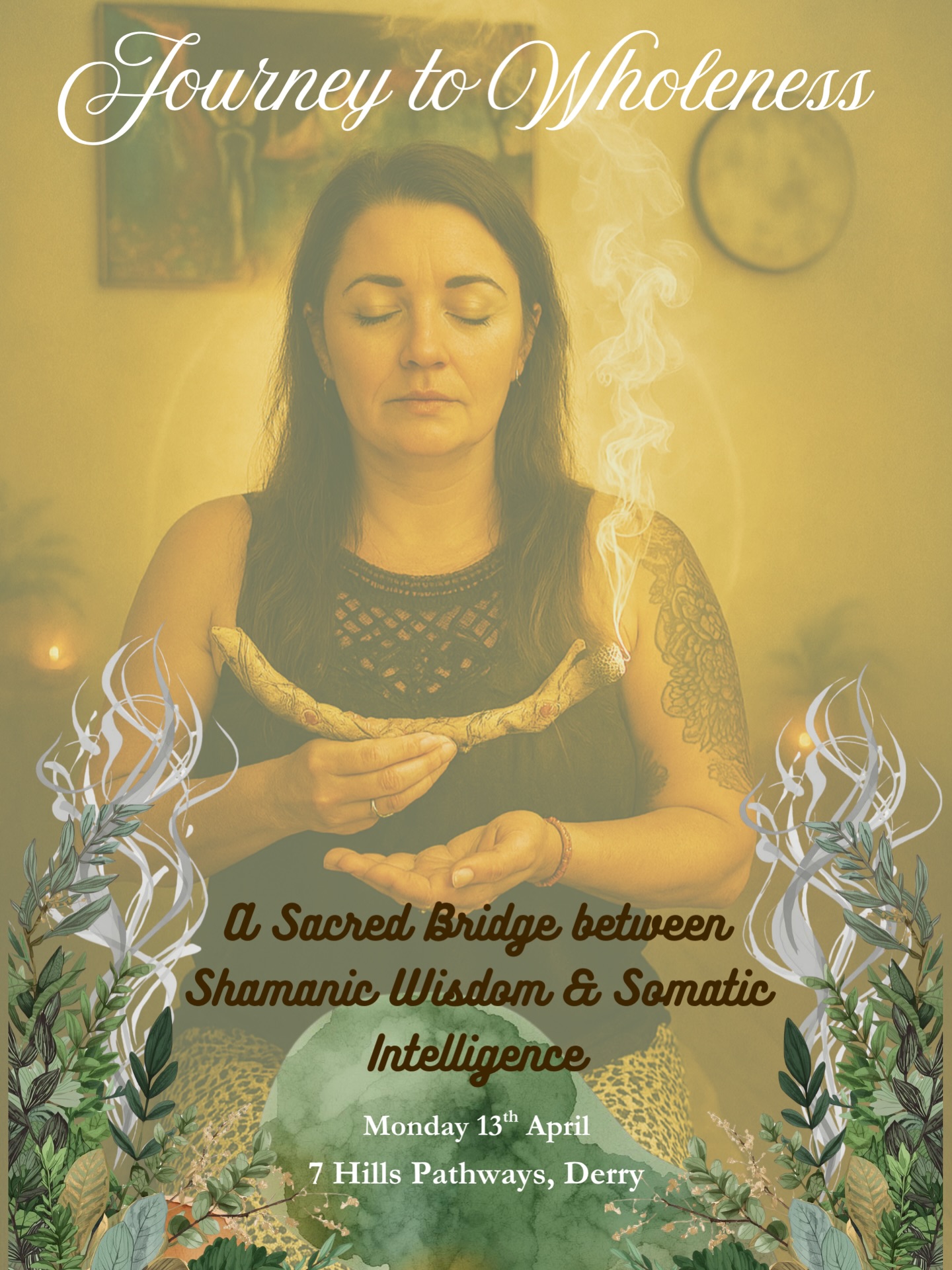 āØJourney to WholenessāØ
A Sacred Bridge between Shamanic Wisdom & Somatic Intelligence
Shamanic Healing ⢠Rapéh Ceremony ⢠TRE®
You are invited into a ceremonial evening of profound restoration - a sacred journey where shamanic wisdom and somatic intelligence come together in powerful synergy for deep nervous system healing and transformation.
In this intimate gathering, we weave ancient shamanic practices (including  optional Rapéh Ceremony), with embodied somatic approaches to create a holistic pathway toward wholeness.
What makes Journey to Wholeness truly transformative is the conscious integration of these powerful modalities. Shamanic work expands consciousness and connects us to our higher guidance and energetic healing, while somatic practices like TREĀ® ground those insights directly into the physical body - anchoring spiritual experiences into the nervous system for true embodiment. Together, they form a sacred bridge between the unseen and the felt, between the conscious and unconscious, allowing healing to unfold on multiple levels at once: energetically, emotionally, physically, and spiritually.
Ā
This is not just a ceremony - it is an alchemical meeting of ancient earth wisdom and modern somatic understanding, designed to support profound restoration and lasting integration, on the path to wholeness.
š 7 Hills Pathways, William Street, Derry
šļø Monday 13th April
ā° 6:00 ā 9:00 pm
š¤ Ā£55
Limited spaces available. DM to book and secure your place
Come ready to receive, release, and realign.