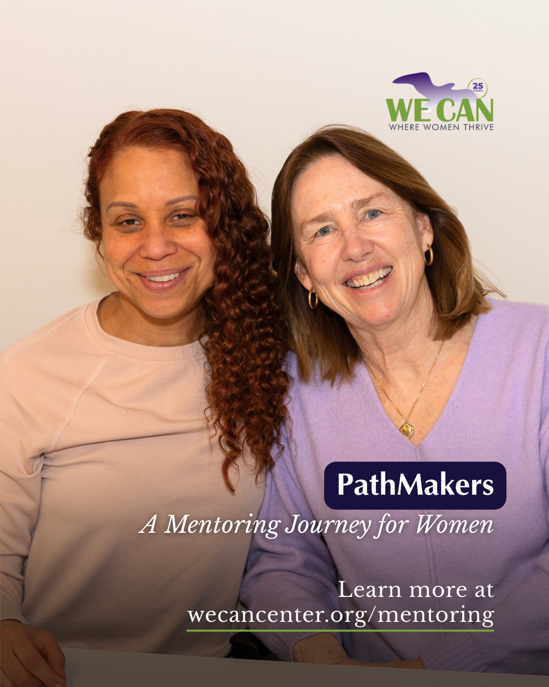 You already have what it takes. PathMakers helps you see it. WE CAN's PathMakers Program is a nine month peer mentoring journey built around your strengths, your goals, and a community of women who get it.
One evening a month in Hyannis. Free and welcoming to all Cape Cod women. Reach out to get notified about upcoming info sessions. Email kimberly@wecancenter.org or call 508-430-8111.