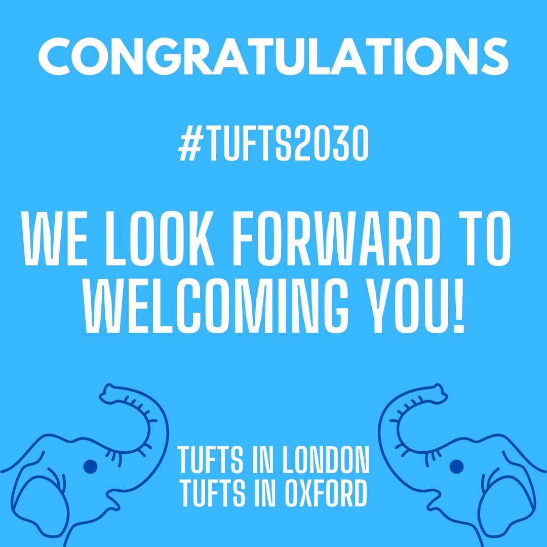 Congratulations #tufts2030, we look forward to welcoming you at Tufts in London or Tufts in Oxford 🐘