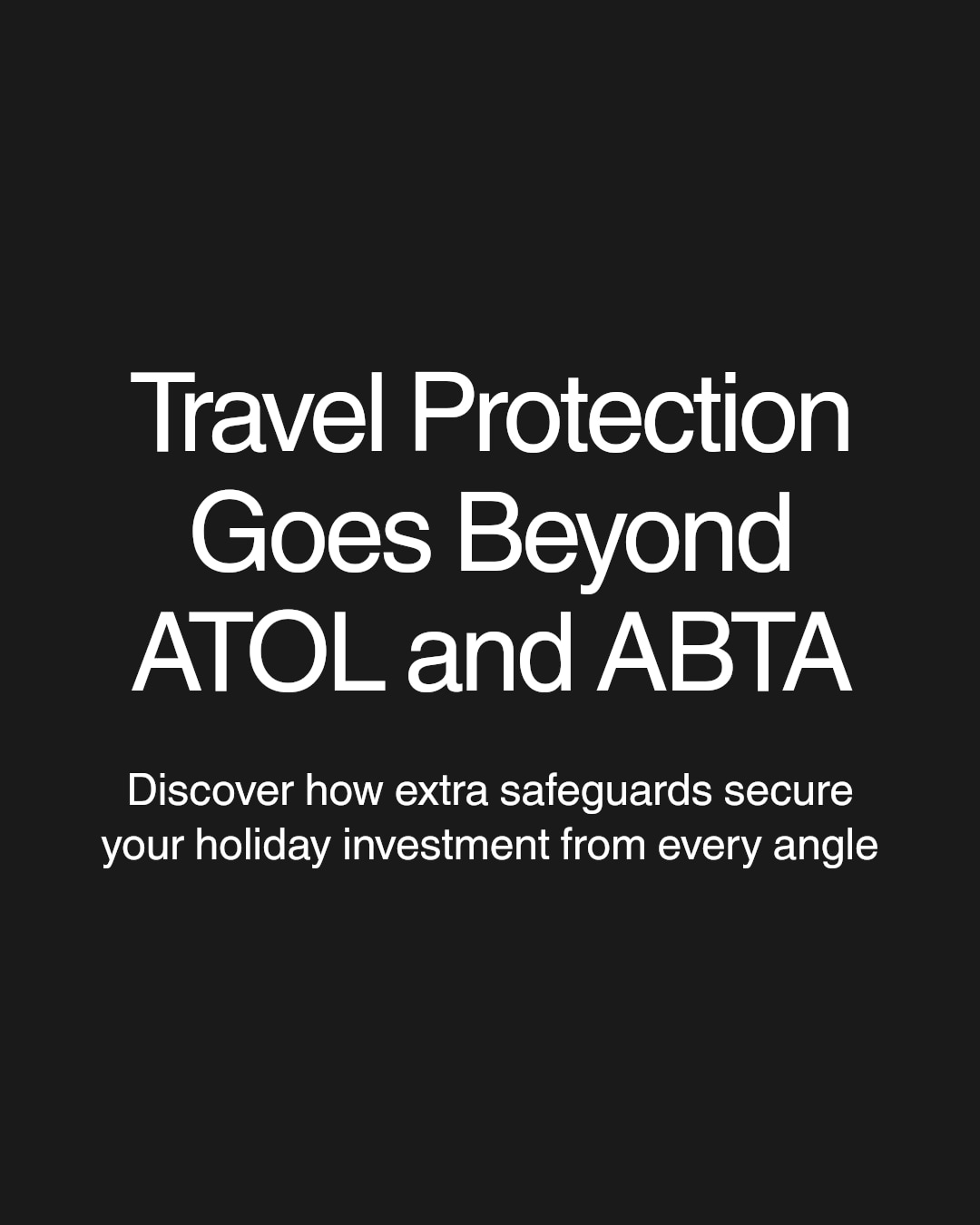Think ATOL and ABTA cover all travel protection?
They're just the start. Travel protection schemes go beyond these well-known names to safeguard your holiday investment from every angle.
Ready to learn what else is protecting your trip?
Link in bio