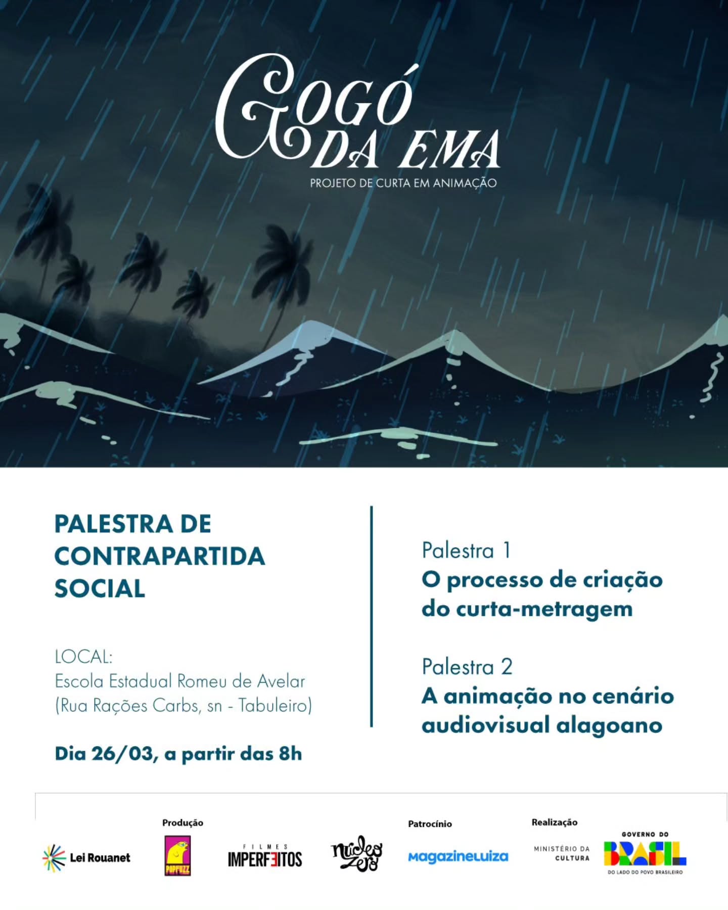 É a vez da Escola Estadual Romeu de Avelar receber a palestra de contrapartida social do curta-metragem "Gogó da Ema", projeto que apresenta uma fabulação em torno de um dos ícones urbanos mais importantes da cidade de Maceió.
Dirigido pelos alagoanos Nina Magalhães e Werner Salles Bagetti, o filme em animação tem patrocínio do Magazine Luiza, por meio da Lei de Incentivo à Cultura. As palestras serão 100% gratuitas e irão disponibilizar intérprete de libras. O evento acontece nesta quinta-feira, 26/03, a partir das 08h. A disponibilidade de vagas está sujeita a lotação do espaço.
@wernerbagetti
@kareninabgm
@coletivopopfuzz
@magazineluiza
@minc