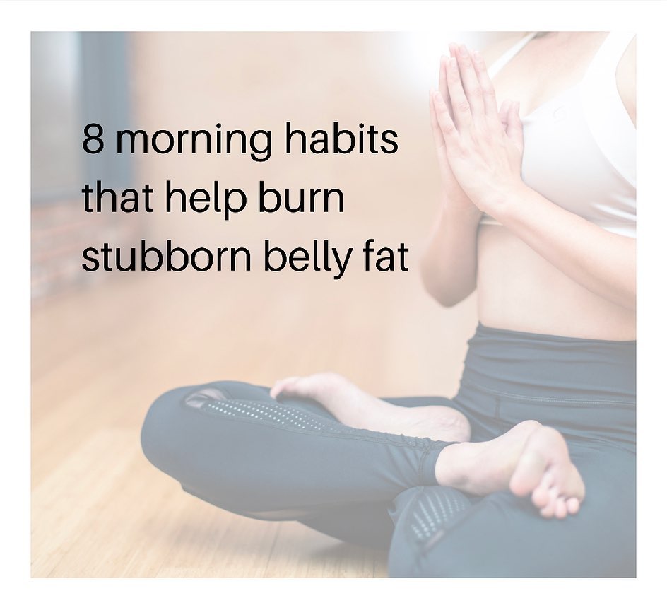 When we first start dieting and exercising, the pounds seem to melt off. But, we all hit that stagnant point where the last few pounds of belly fat just don't want to budge. Try these 8 morning habits to help you kick start your weight loss.