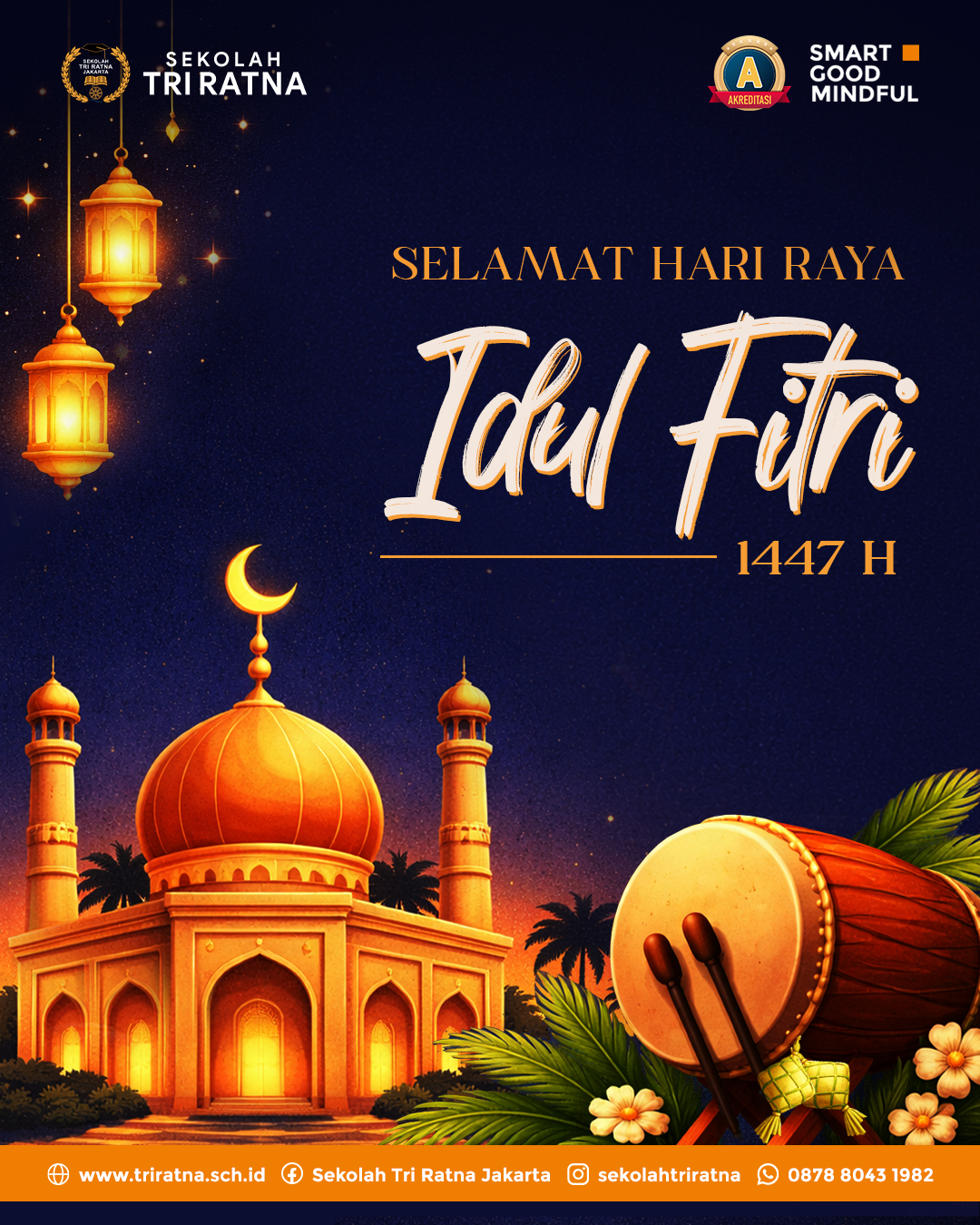 🌙✨ Selamat Hari Raya Idul Fitri 1447 H ✨🌙
Di hari yang penuh kemenangan ini, mari kita kembali ke fitrah dengan hati yang bersih, mempererat silaturahmi, serta menumbuhkan semangat kebersamaan dan saling memaafkan.
Mohon maaf lahir dan batin atas segala khilaf dan salah. Semoga kebahagiaan, kedamaian, dan keberkahan senantiasa menyertai kita semua 🤍
SMART • GOOD • MINDFUL
#sekolahjakarta #sekolahbuddhajakarta #sekolahtriratna #sekolahjakartabarat #idulfitri