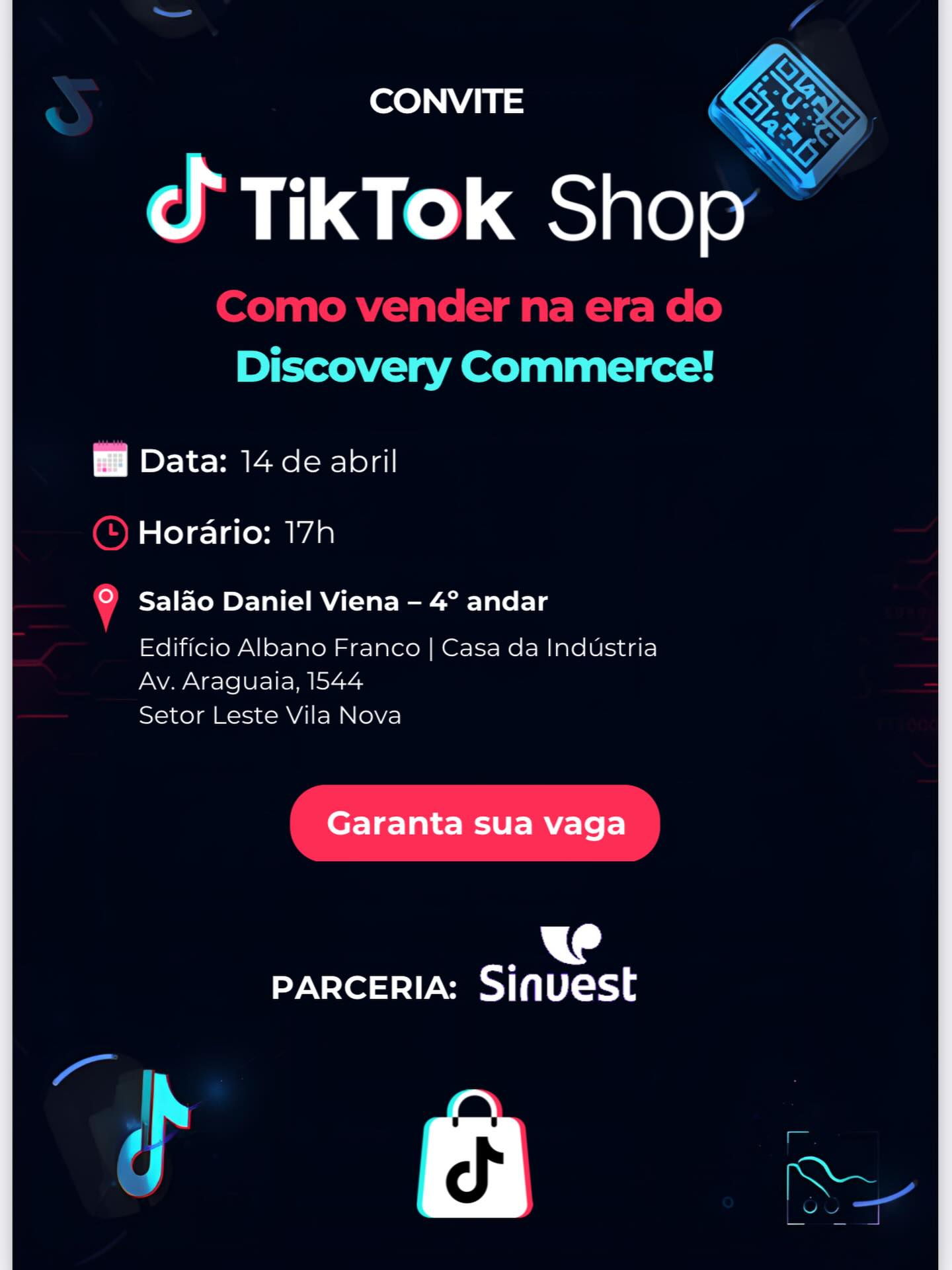 Olá! Venha conhecer mais sobre o Discovery commerce e todas oportunidades para viralizar sua venda no TikTok Shop!
🗓️Dia: 14.04
⏰Horário: 17hrs
📍Local: Edifício Albano Franco | Casa da Indústria - Av. Araguaia, 1544, Setor Leste Vila Nova
🔗Inscrição Gratuita: https://bytedance.sg.larkoffice.com/share/base/form/shrlgVu2iX7yItD70YOLa5Dl8qf
