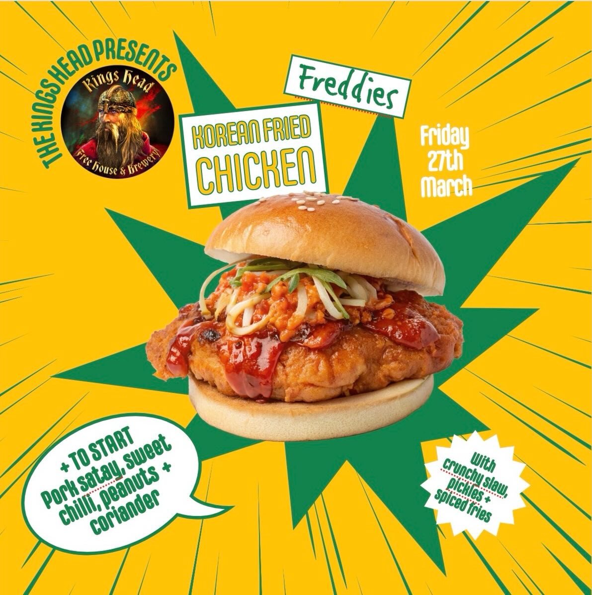 Friday 27th March: This Friday @freddie_fallon returns with a Korean inspired two course bonanza!
This time instead of a main and dessert he will be dishing up a starter and main for all you savoury lovers! Join us for Pork satay, sweet chili, peanuts and coriander followed by a Korean fried chicken burger, crunchy slaw, pickles and spiced fries.
Email info@kingsheadbildeston.com, call +44 (0) 1449 553209 to book your table.
OPEN FROM 5PM