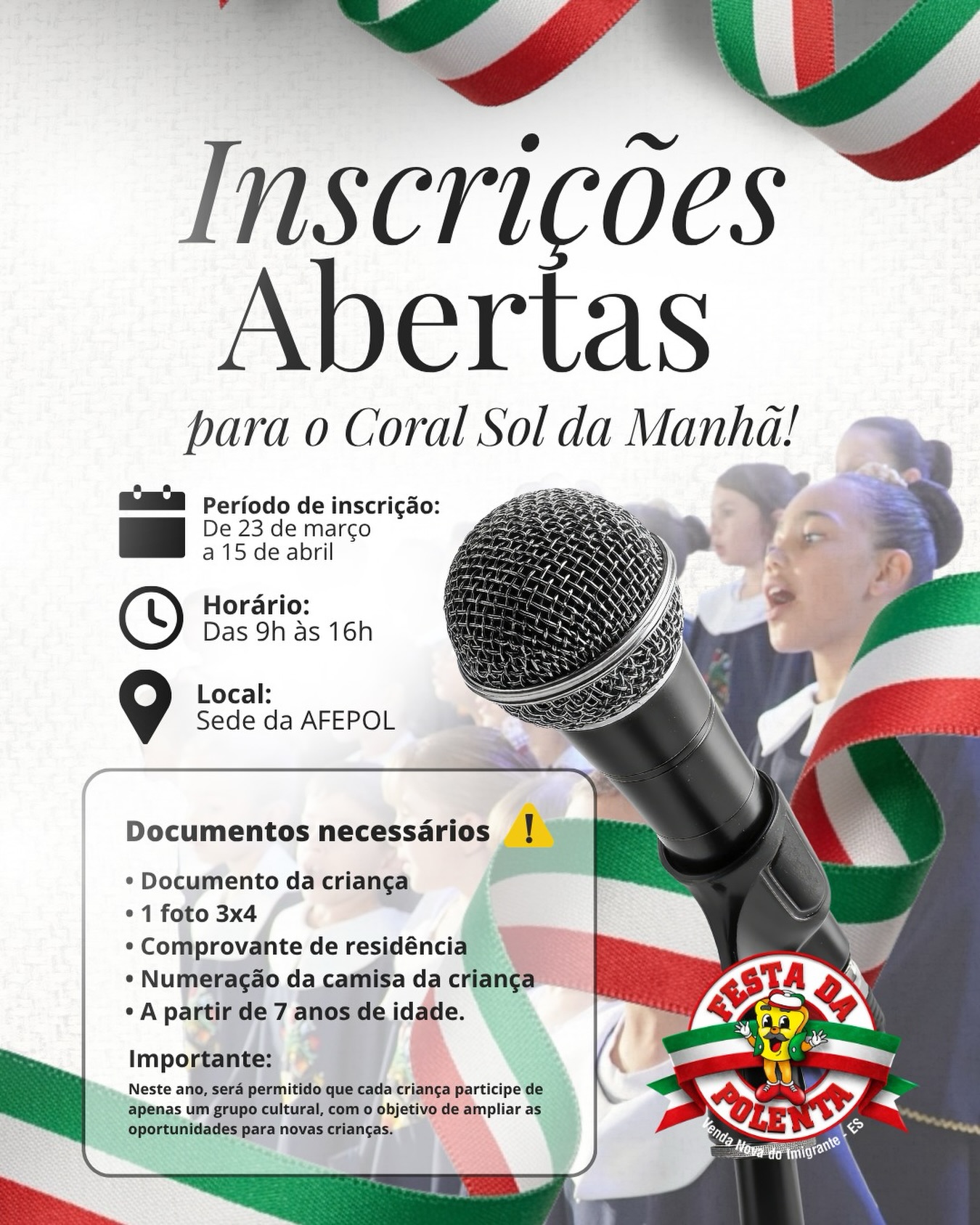 Abertas as inscrições para o Coral Sol da Manhã!
Podem participar crianças a partir de 7 anos de idade.
🗓 Período de inscrição:
De 23 de março a 15 de abril
⏰ Horário:
Das 9h às 16h
📍 Local:
Sede da AFEPOL
📄 Documentos necessários:
• Documento da criança
• 1 foto 3x4
• Comprovante de residência
• Numeração da camisa da criança
⚠️ Importante:
Neste ano, será permitido que cada criança participe de apenas um grupo cultural, com o objetivo de ampliar as oportunidades para novas crianças.