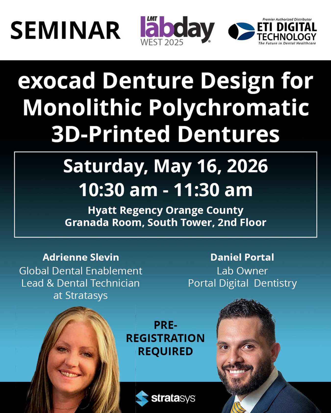 🗓️ Saturday, May 16th from 10:30 AM - 11:30 AM at LMT LAB DAY WEST 2026
.
💁 Master the workflow for delivering lifelike dentures straight from the printer with no finishing, and no assembly required. Daniel Portal and Adrienne Slevin reveal techniques to maximize esthetics and function while saving hours per case, giving you a repeatable process that improves lab efficiency and patient satisfaction.
.
✍️ Pre-Registration is required! Register for this event today at https://bit.ly/3PmJk8r
.
☎️ For any questions about this or future events, contact ETI Digital Technology today at (714) 238-1490 or sales@etidigitaltechnology.com! You can also visit our website at www.etidigitaltechnology.com!
.
#Stratasys #J5DentaJet #TrueDentDentures #ETIDigitalTechnology #LabDayWest2026
