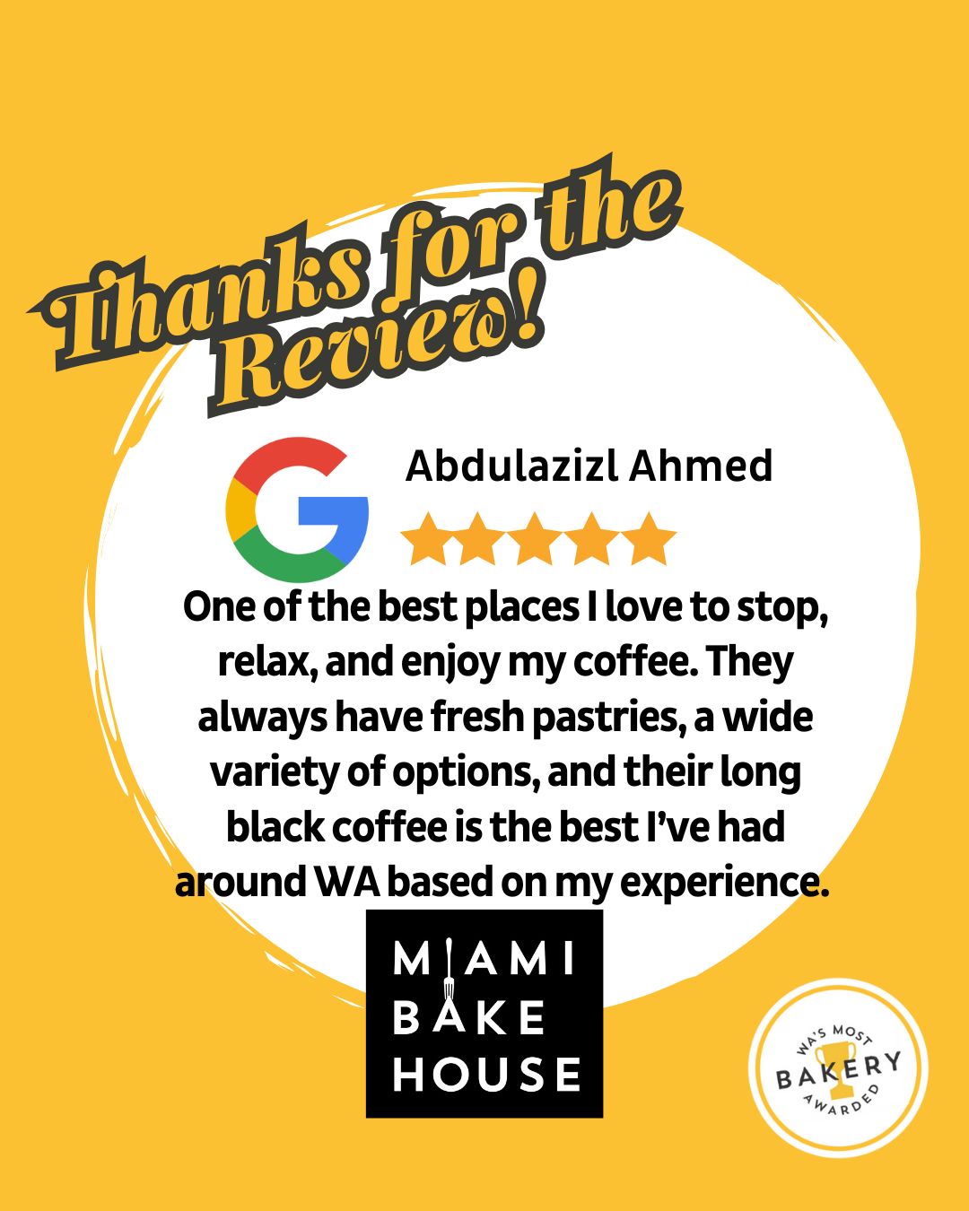 Thank you for your lovely review Abdulazizl! We love to hear that our Long Black Coffee is the best around WA.
You can share your thoughts too! Let our friendly team know how you found your experience with us through the link in our bio and enter our monthly draw to win a $100 Miami Bakehouse Gift Voucher.
