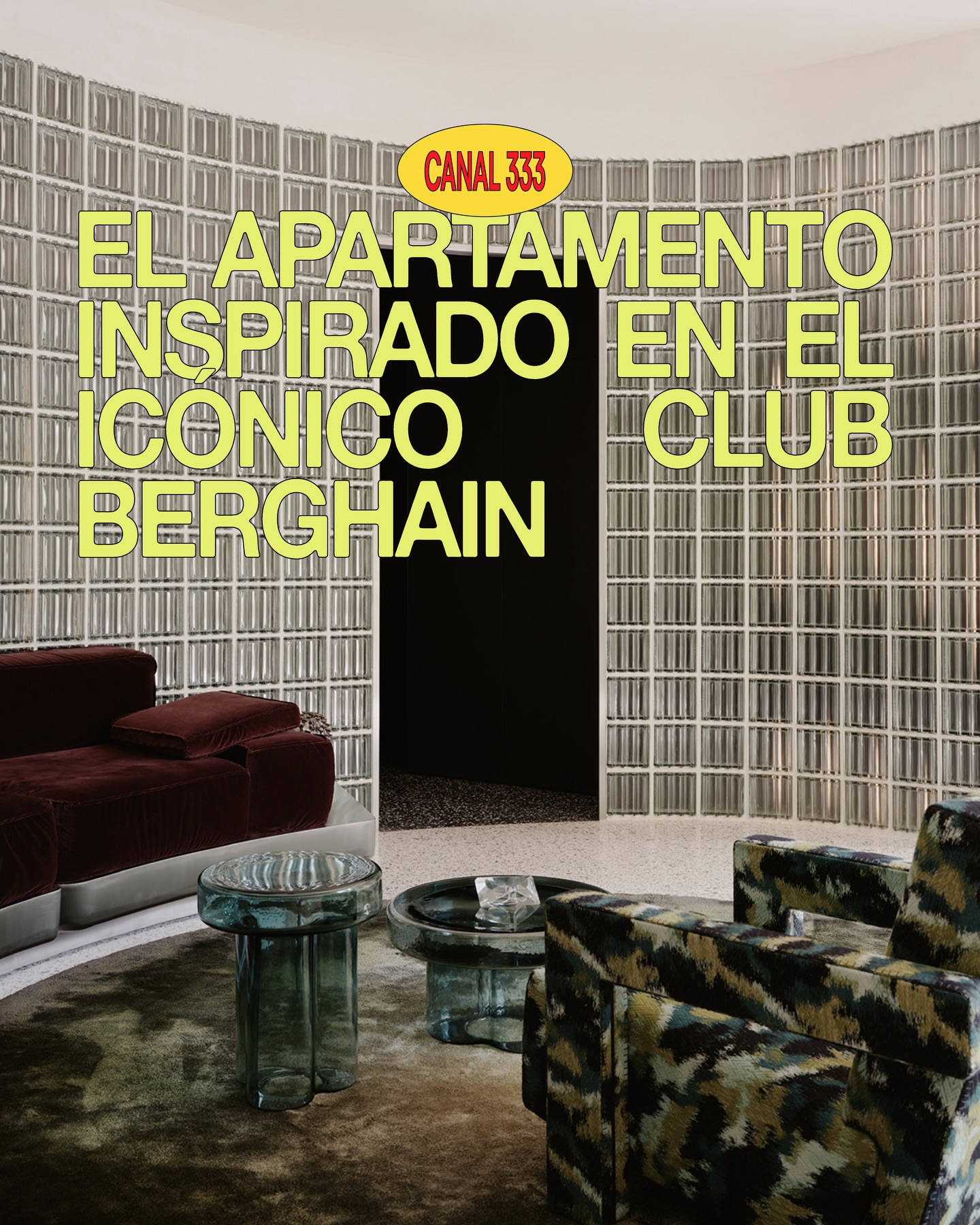 El apartamento hecho por Studio Karhad, los mismos detrás de Berghain, la famoso club de techno de Berlín.