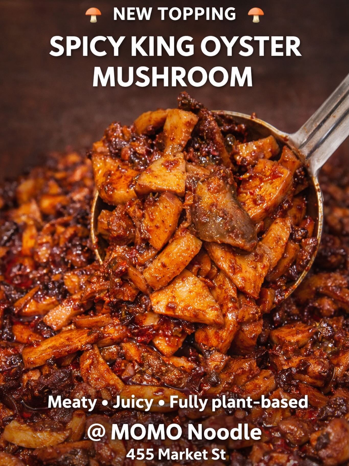 🍄 Spicy King Oyster Mushroom 🍄
New protein at MOMO Noodle.
Meaty texture. Deep umami. Plant-based.
Coated in our house made 1-year fermented pickled chili sauce — bold, addictive.
🔥 Add it to your bowl
📍 455 Market St
#MOMONoodle #SichuanFlavor #SFfoodie #PlantBasedSF #SpicyFood